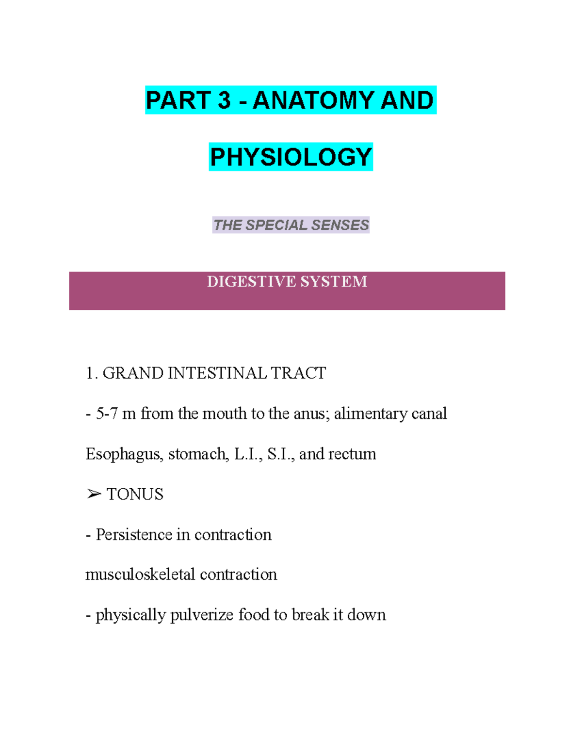 PART 3 Anatomy AND Physiology PART 3 ANATOMY AND PHYSIOLOGY THE SPECIAL SENSES DIGESTIVE