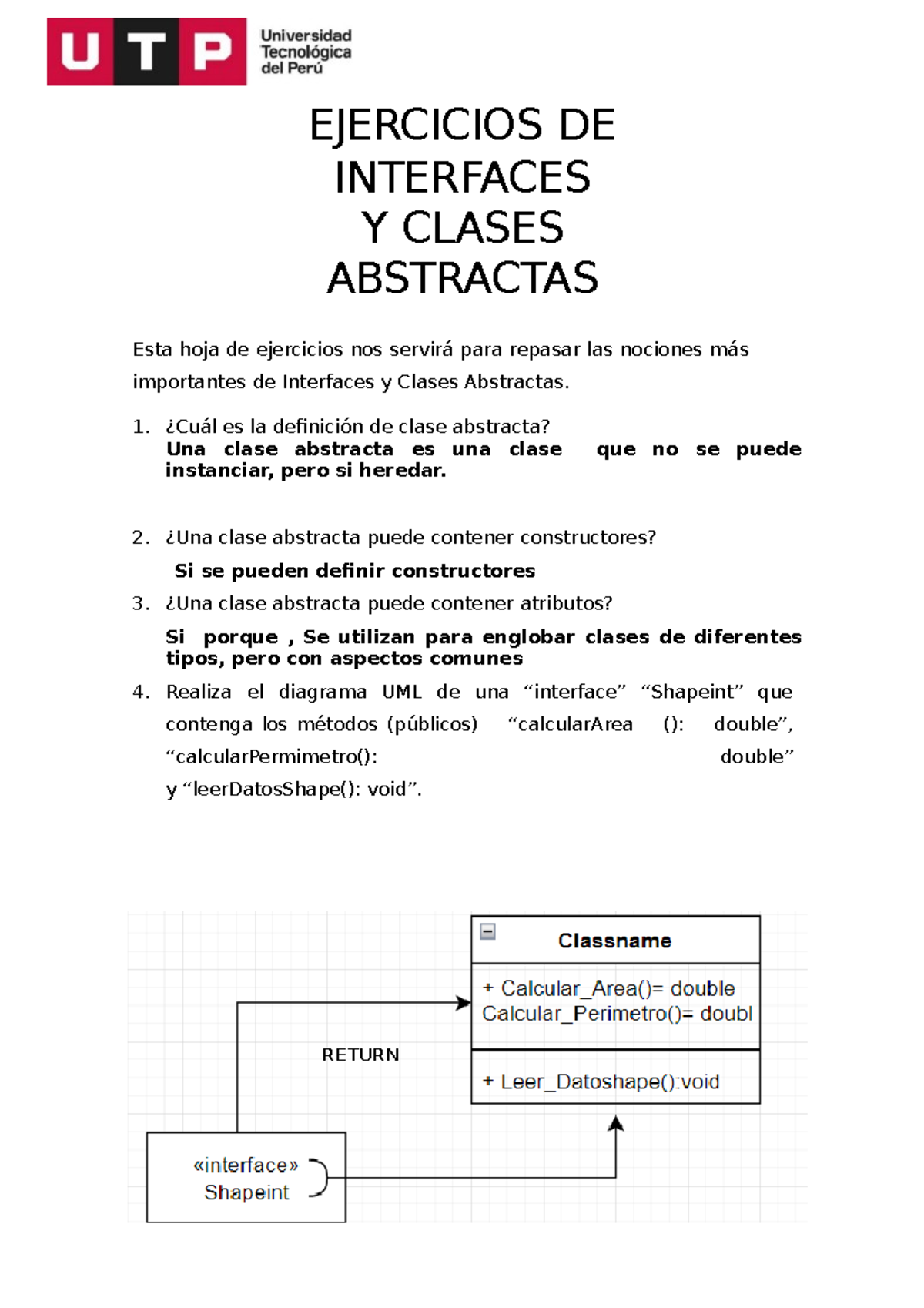 Ejercicios DE Interfaces EJERCICIOS DE INTERFACES Y CLASES ABSTRACTAS
