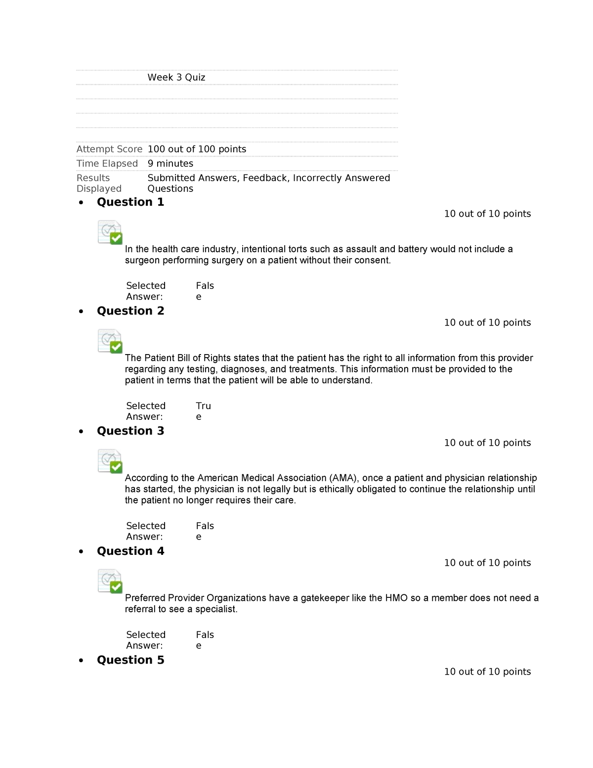 Week 3 Quiz - 10 question quiz - Week 3 Quiz Attempt Score 100 out of ...