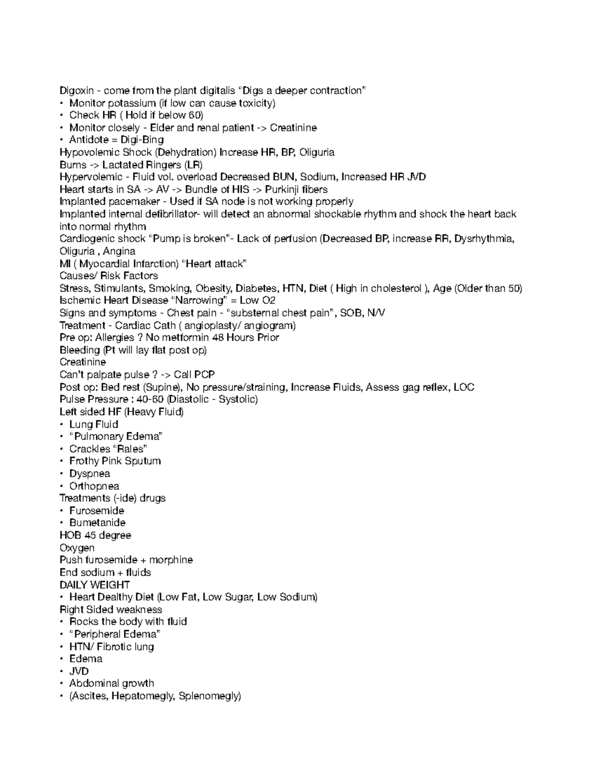 Cardiac Notes Medical Surg* Digoxin come from the plant digitalis