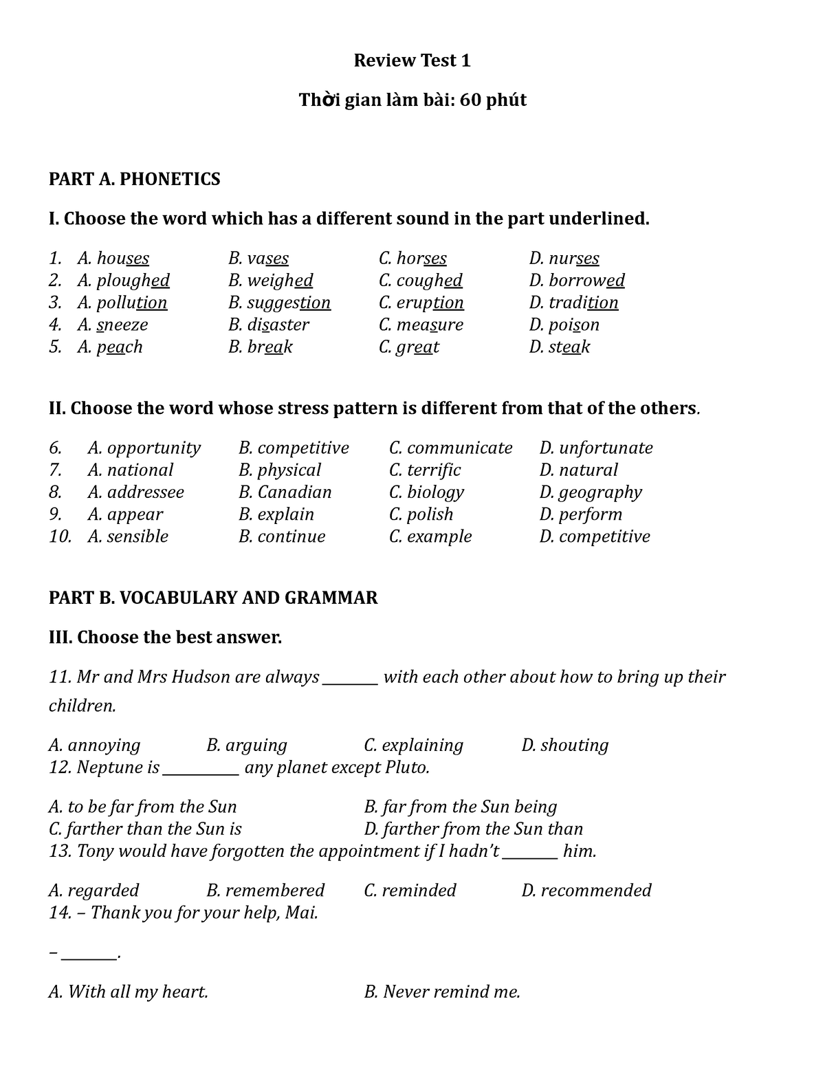 Review Test 1 - PHONETICS I. Choose The Word Which Has A Different ...