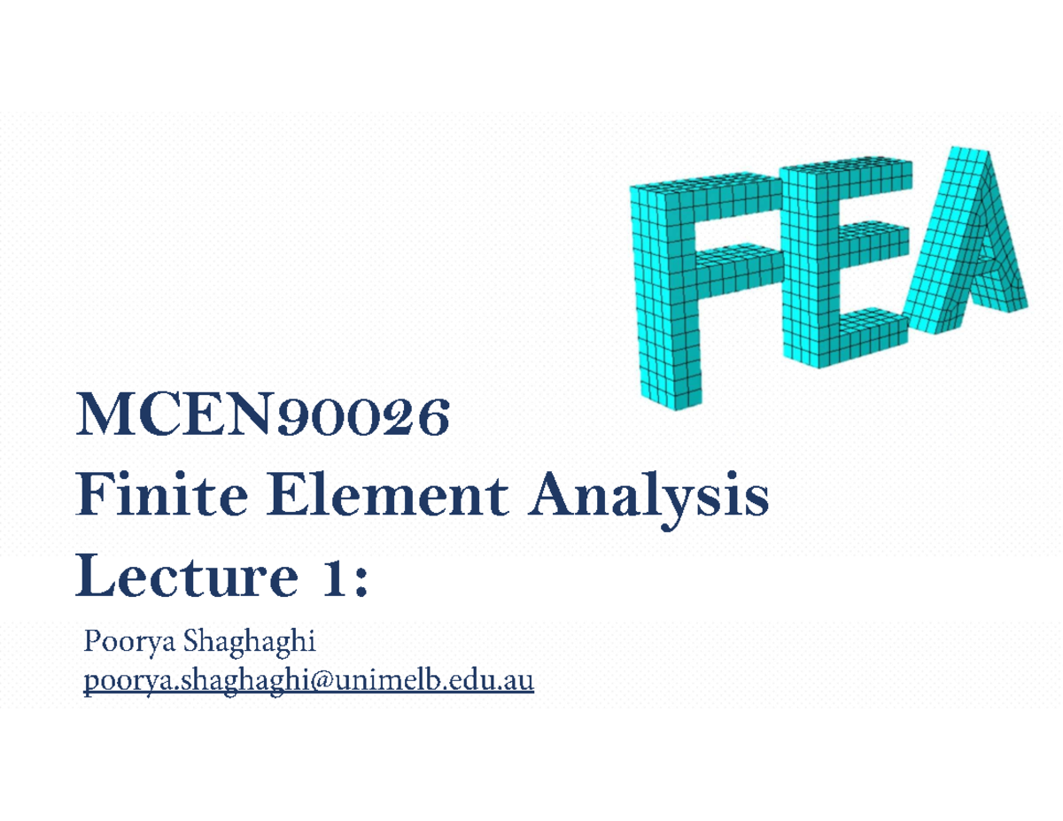FEA Lecture 1 Overview and Key Concepts - MCEN Finite Element Analysis ...