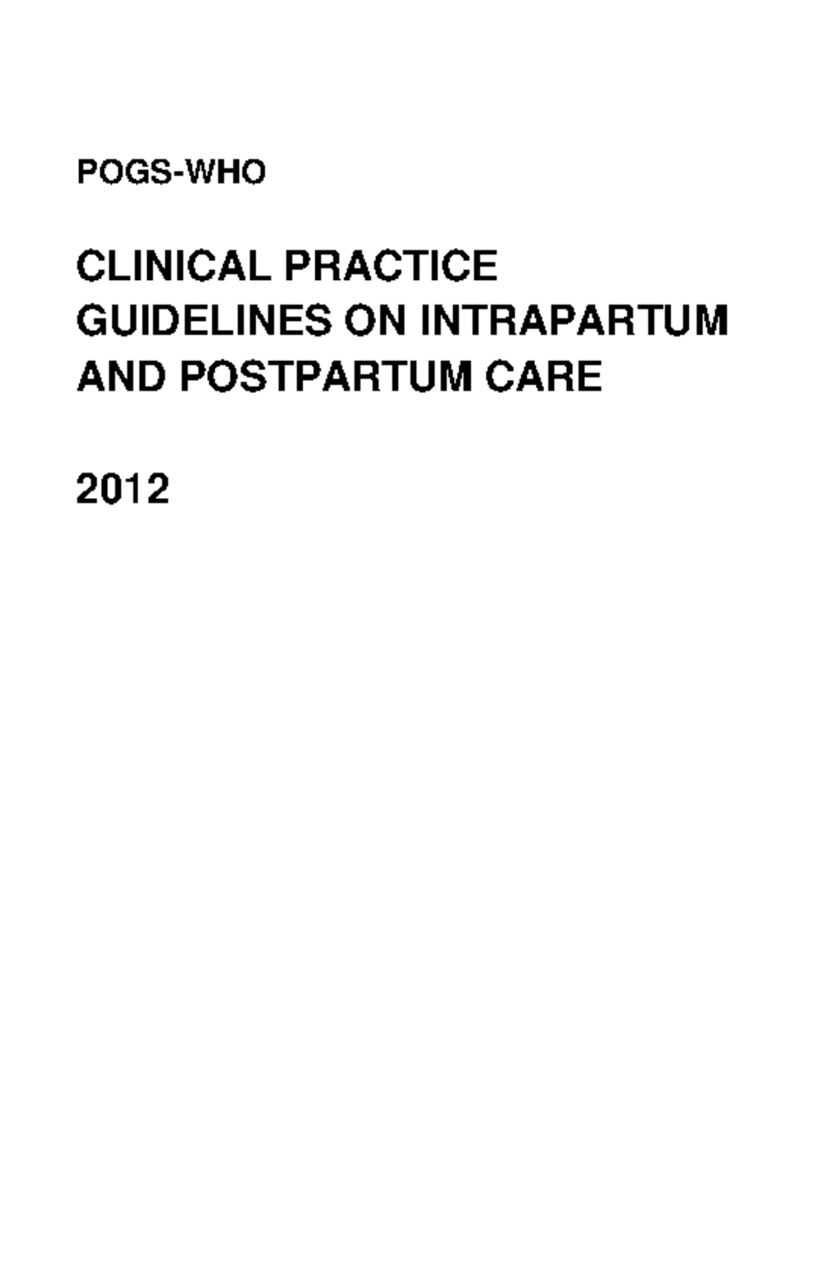 CPG-Intrapartum And Postpartum Care - POGS-WHO CLINICAL PRACTICE ...