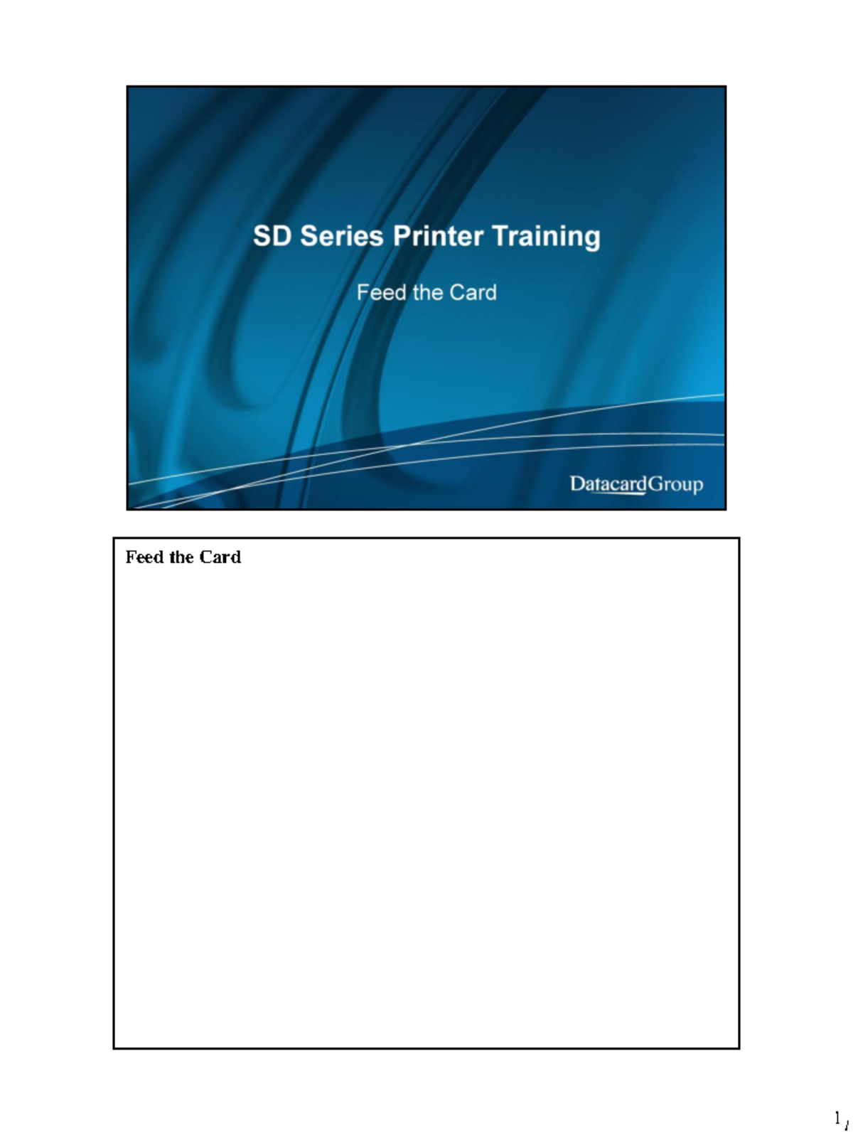 L07 Card Printer Feed L00 SD00 Introduction SD Series with SD260L