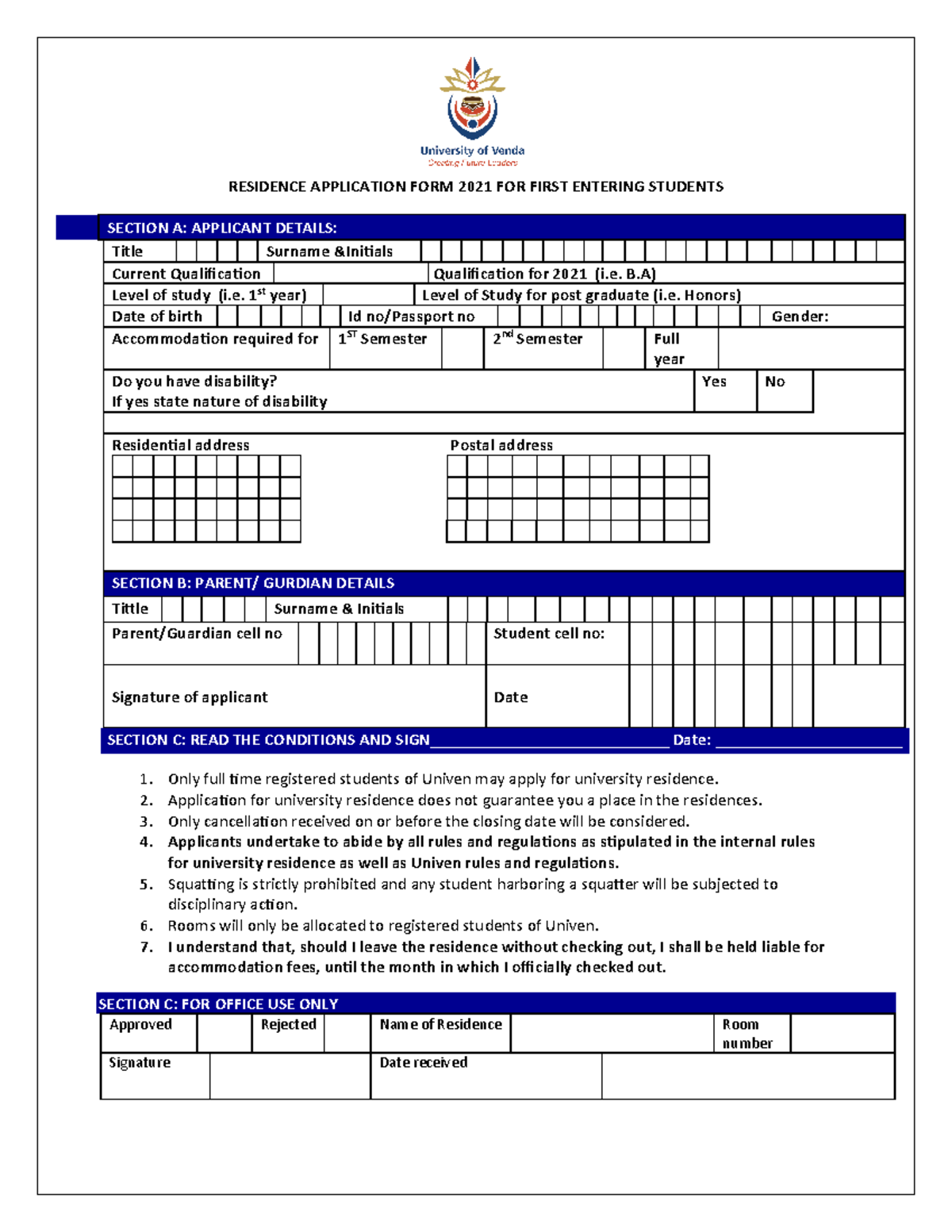 Residence Application FORM First Entering Students RESIDENCE