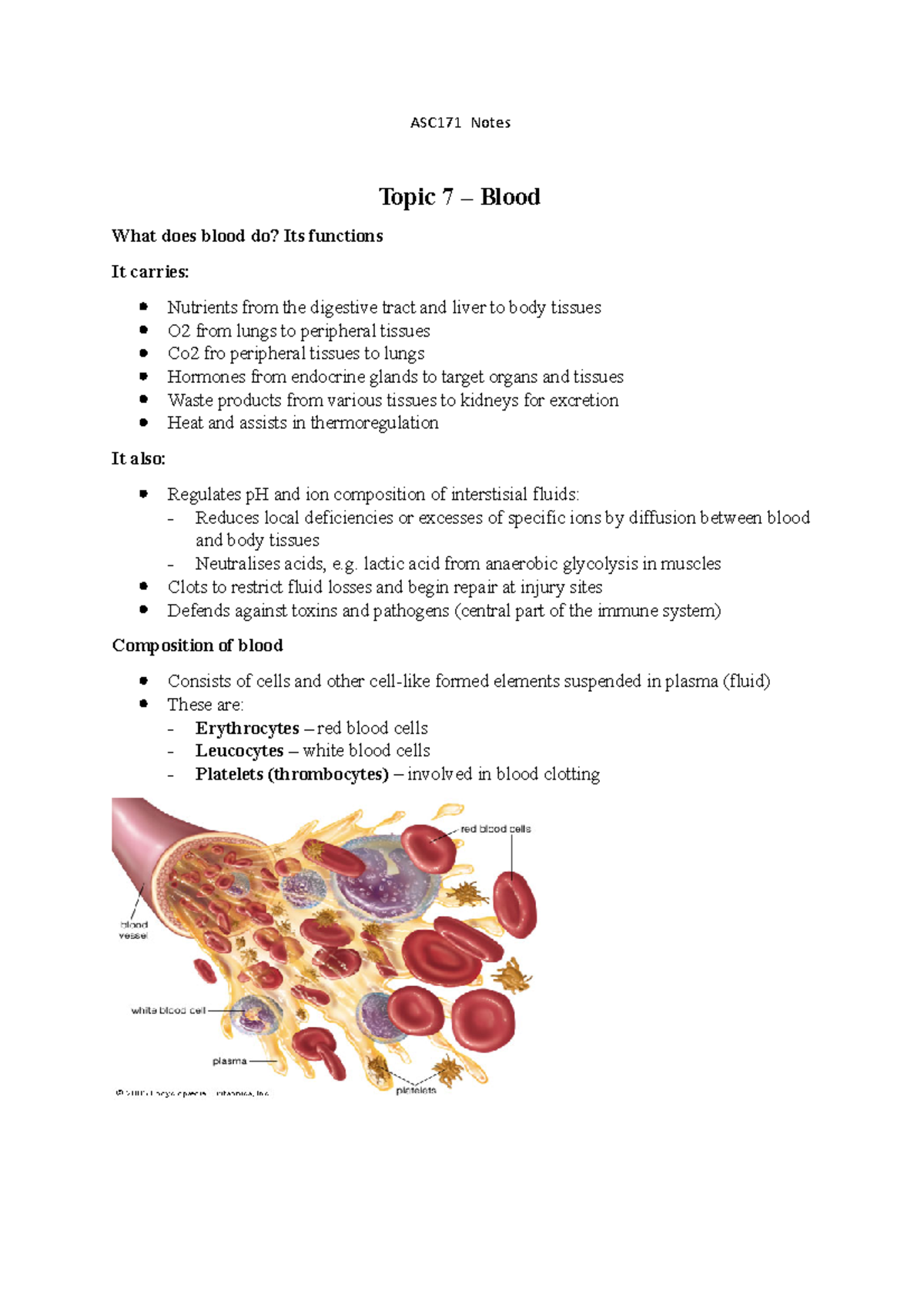 ASC171 Notes - ASC171 Notes Topic 7 – Blood What does blood do? Its ...