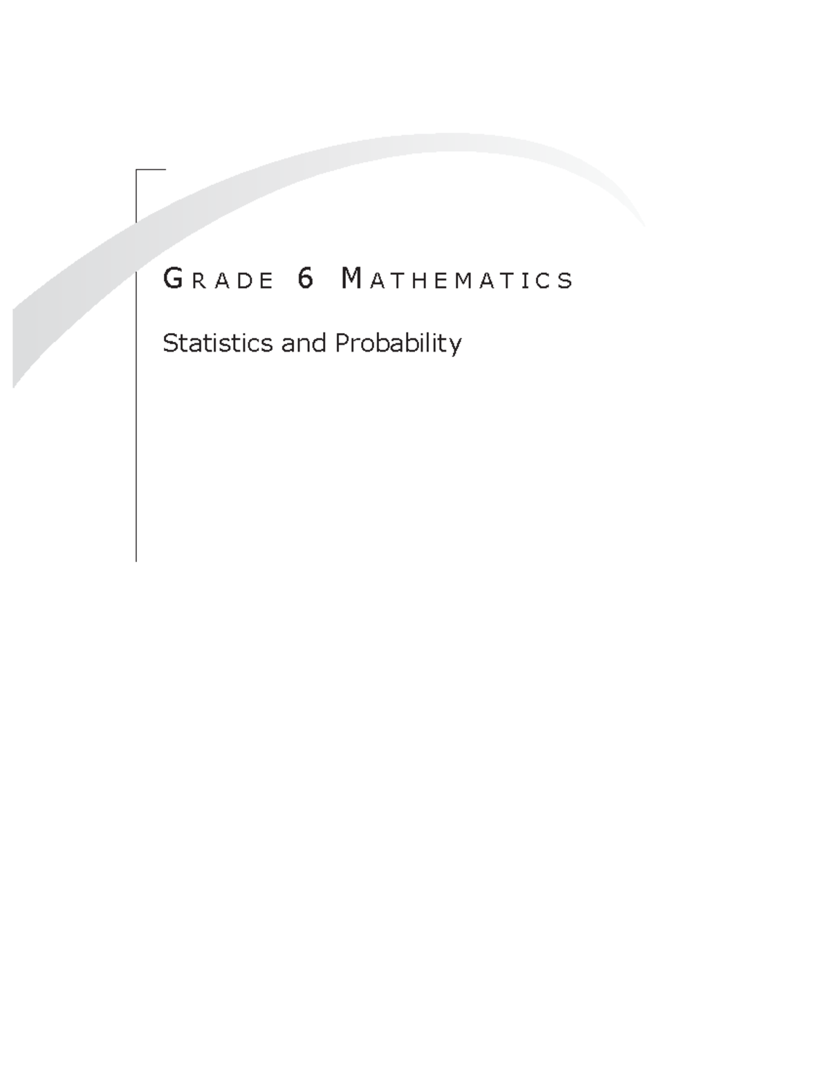 Statistics - STAT - G r a d e 6 M a t h e M a t i c s Statistics and ...