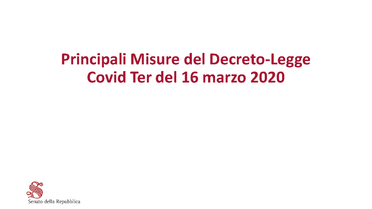 Lezione 20.3.2020 Decreto Legge 16 Marzo 2020 Slide Principali Misure
