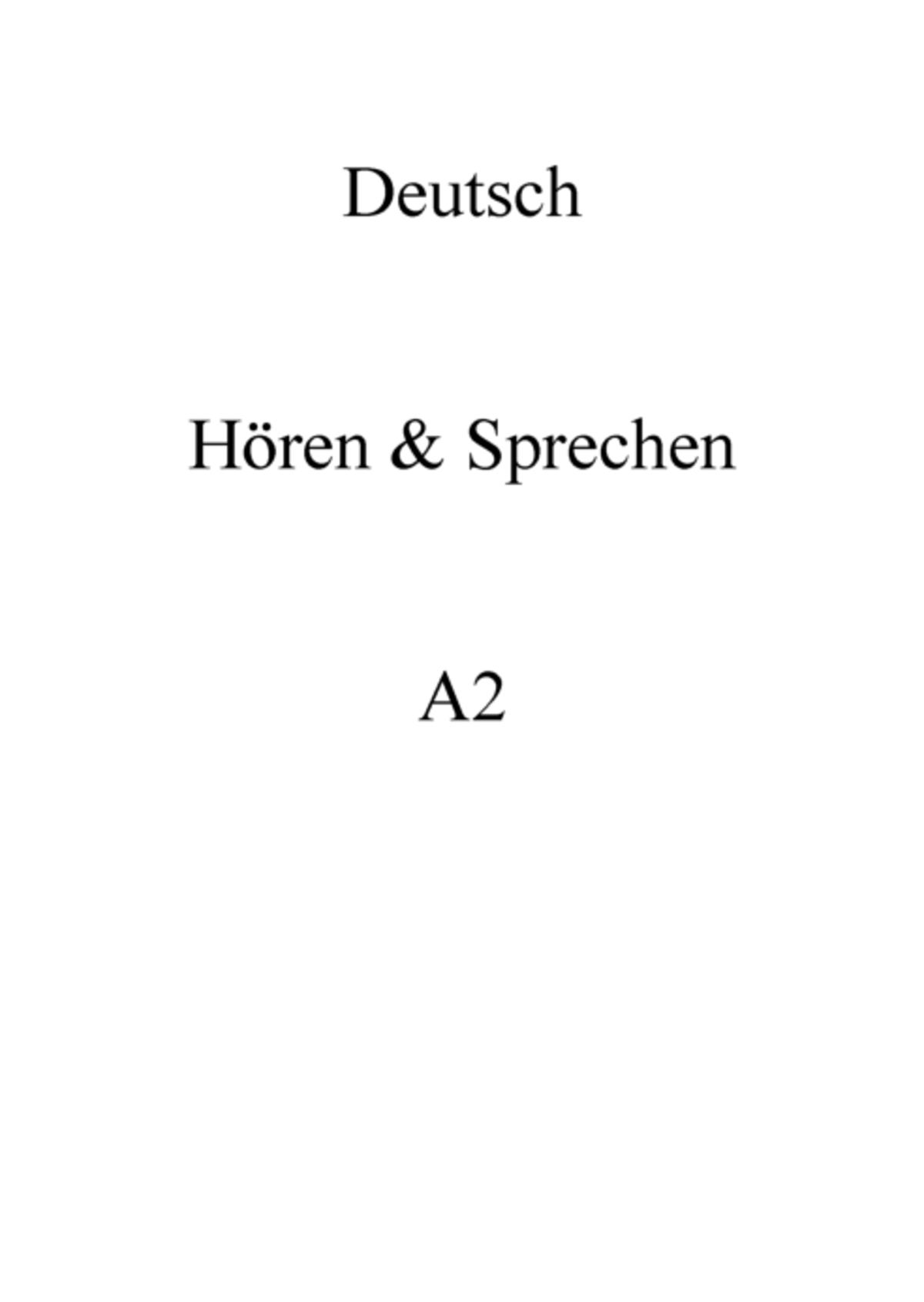 Hoeren und sprechen A2 - Deutsch Hören & Sprechen A Inhalt Vorwort CD ...