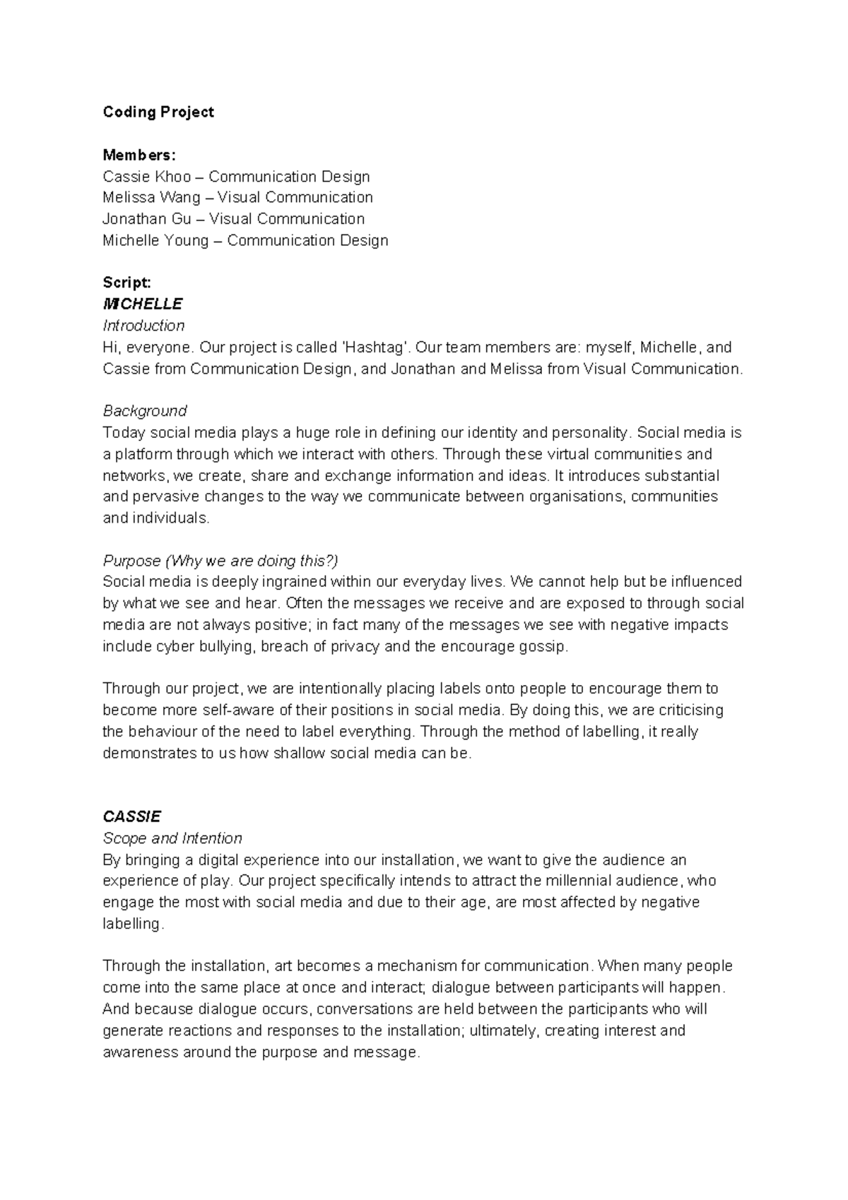Exam - Script of Final Presentation - Coding Project Members: Cassie ...