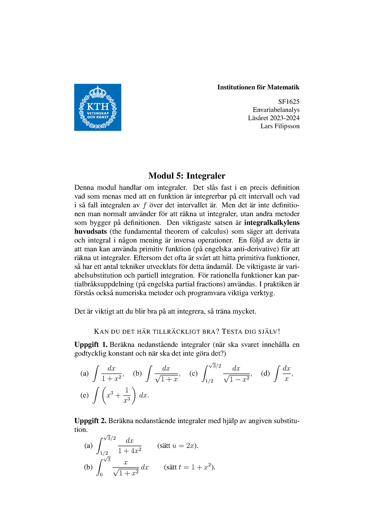 Modul 5-2 - Institutionen F ̈or Matematik SF Envariabelanalys L ̈as ...