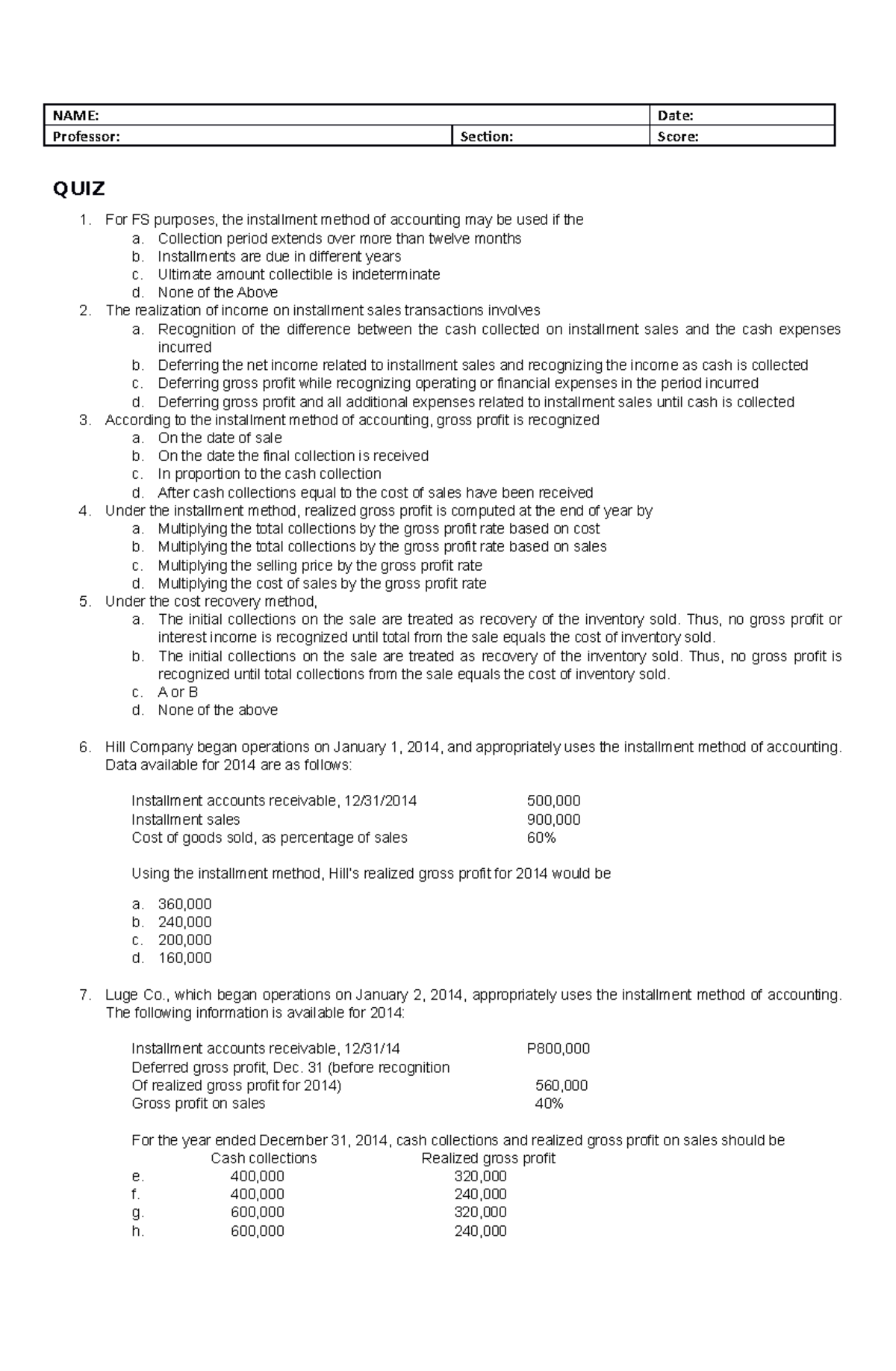 Quiz-Installment-Sales - NAME: Date: Professor: Section: Score: QUIZ ...