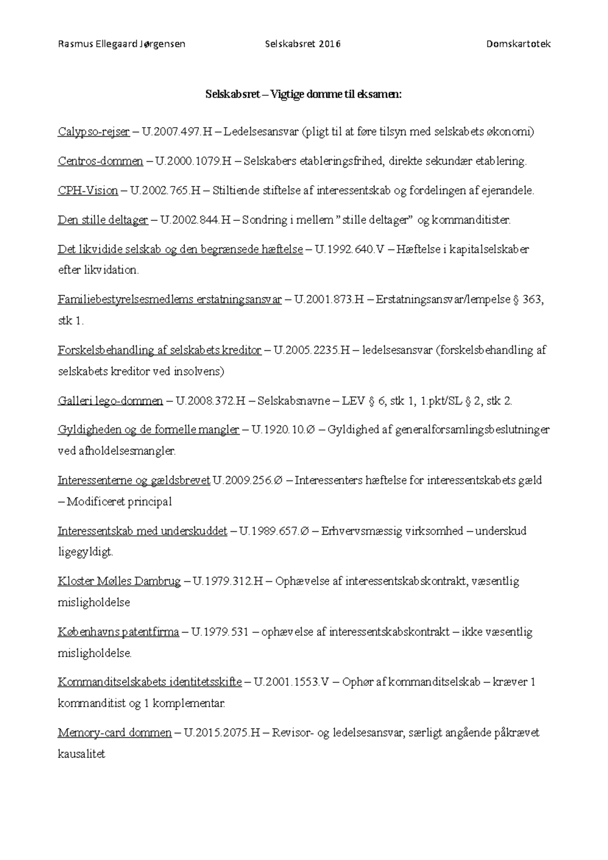 Retspraksis I Selskabsret - Rasmus Ellegaard Jørgensen Selskabsret 2016 ...