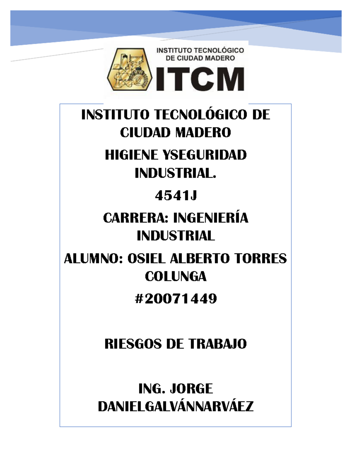 Analisis Y Detección De Riesgos Del Trabajo U4 - INSTITUTO TECNOL”GICO ...