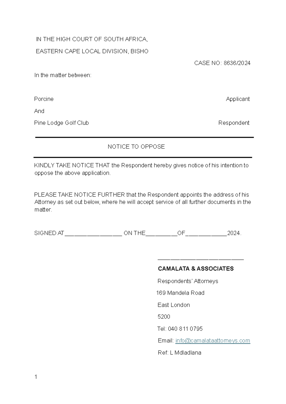Finall Notice TO Oppose - 1 IN THE HIGH COURT OF SOUTH AFRICA, EASTERN ...
