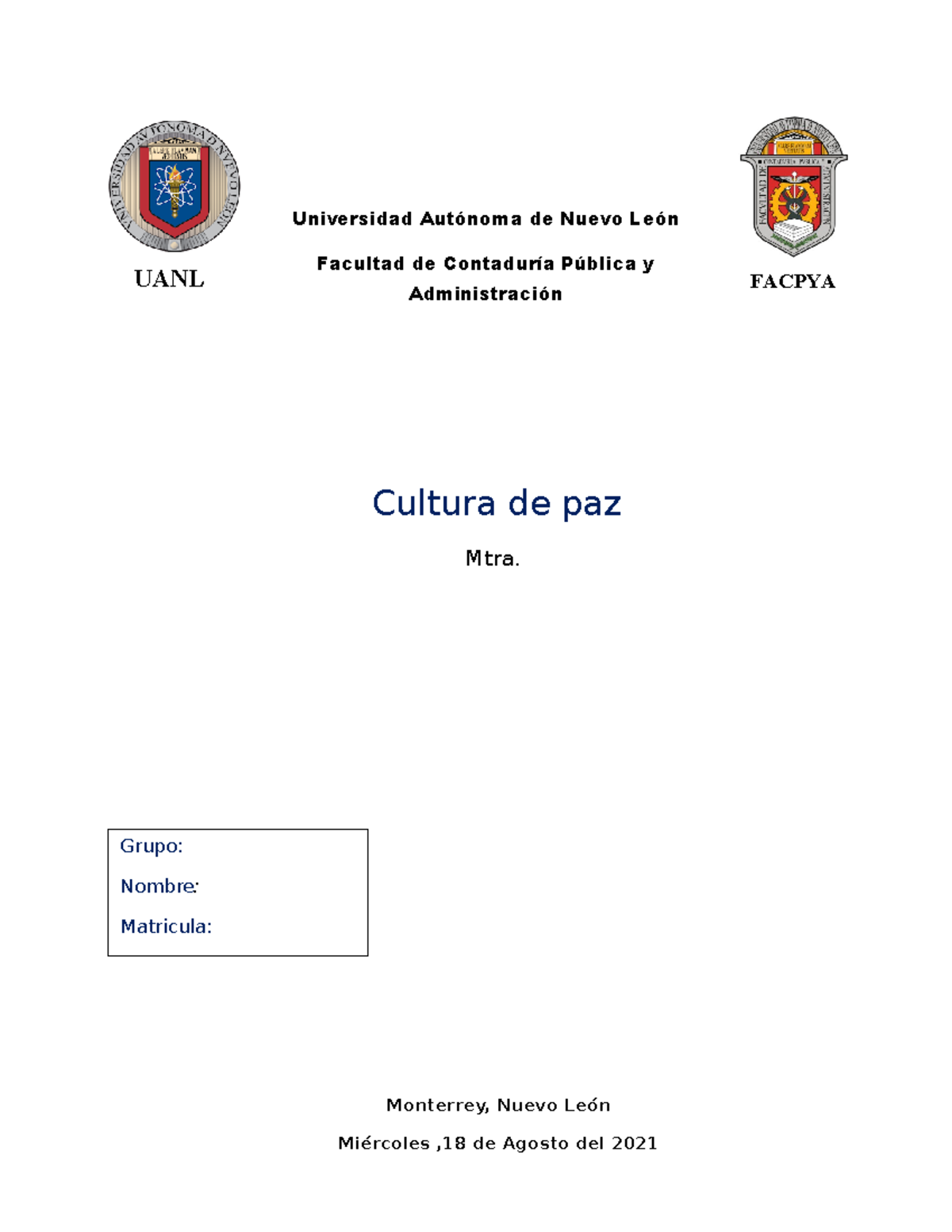 Actividad 1 Cultura De La Paz Grupo Nombre Matricula Uanl Facpya Universidad Autónoma De 7563