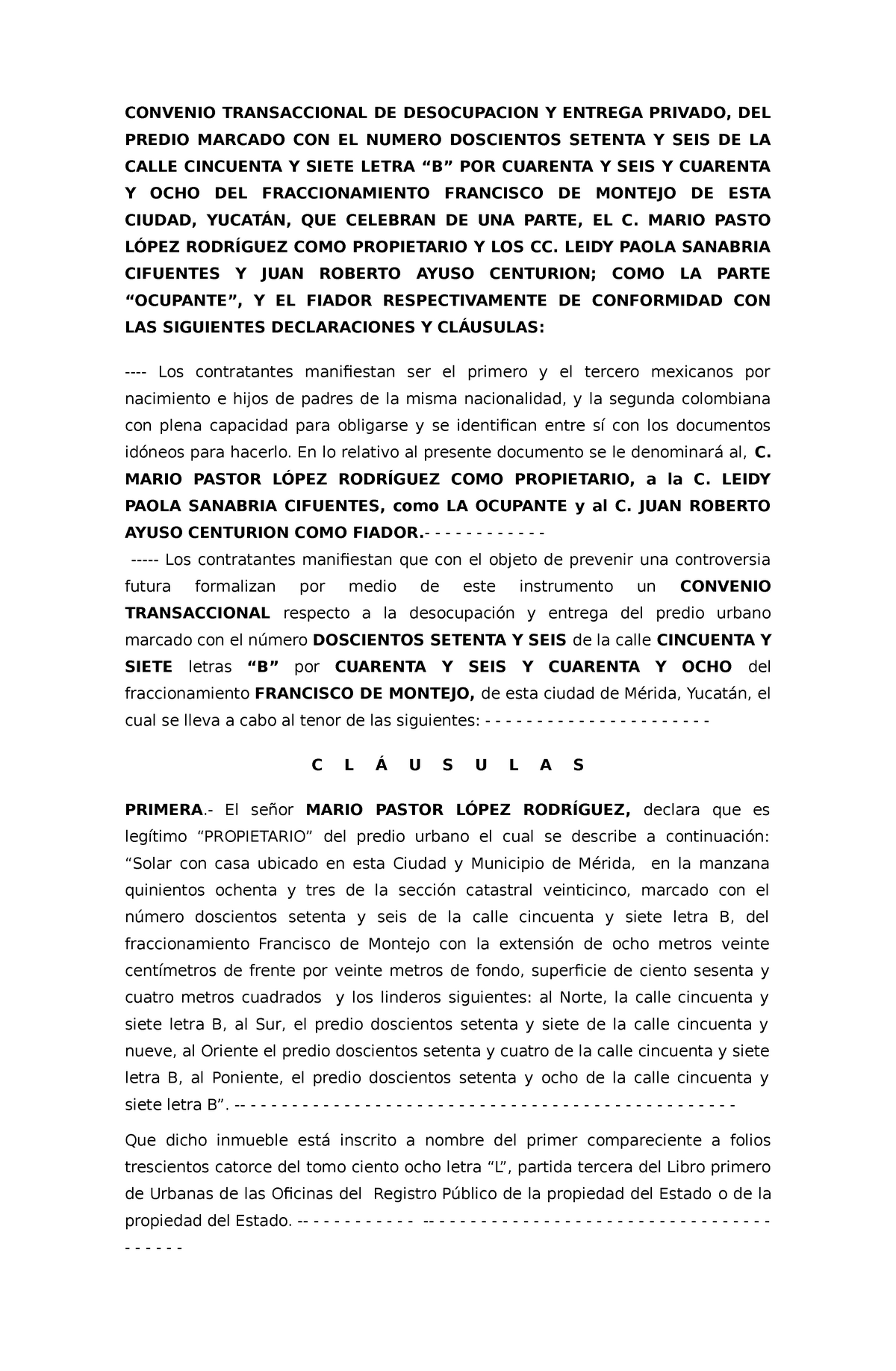 Convenio Transaccional Privado Lopez- Sanabria - CONVENIO TRANSACCIONAL DE  DESOCUPACION Y ENTREGA - Studocu