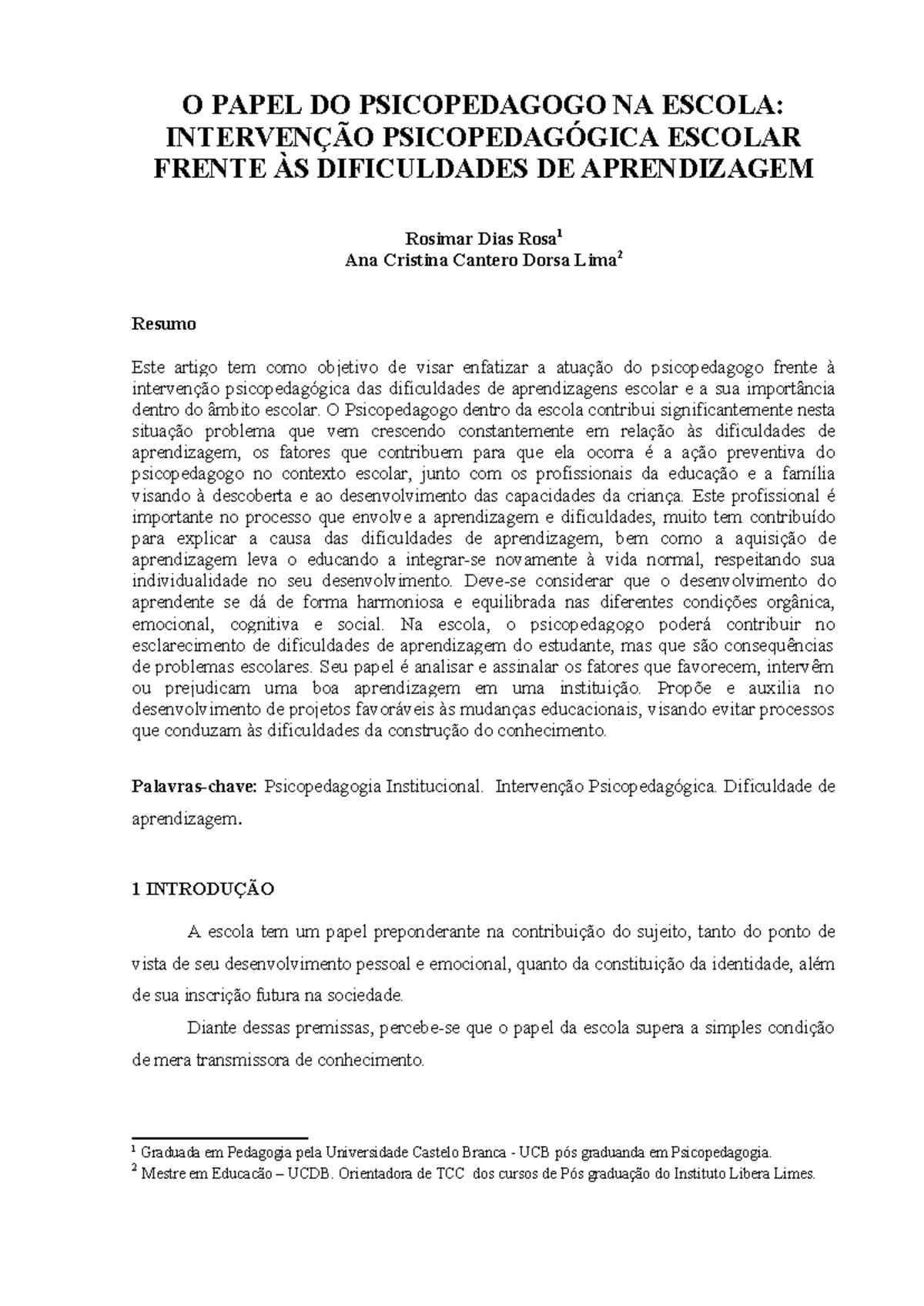 Artigo Psicopedagogia - O PAPEL DO PSICOPEDAGOGO NA ESCOLA: INTERVENÇÃO ...