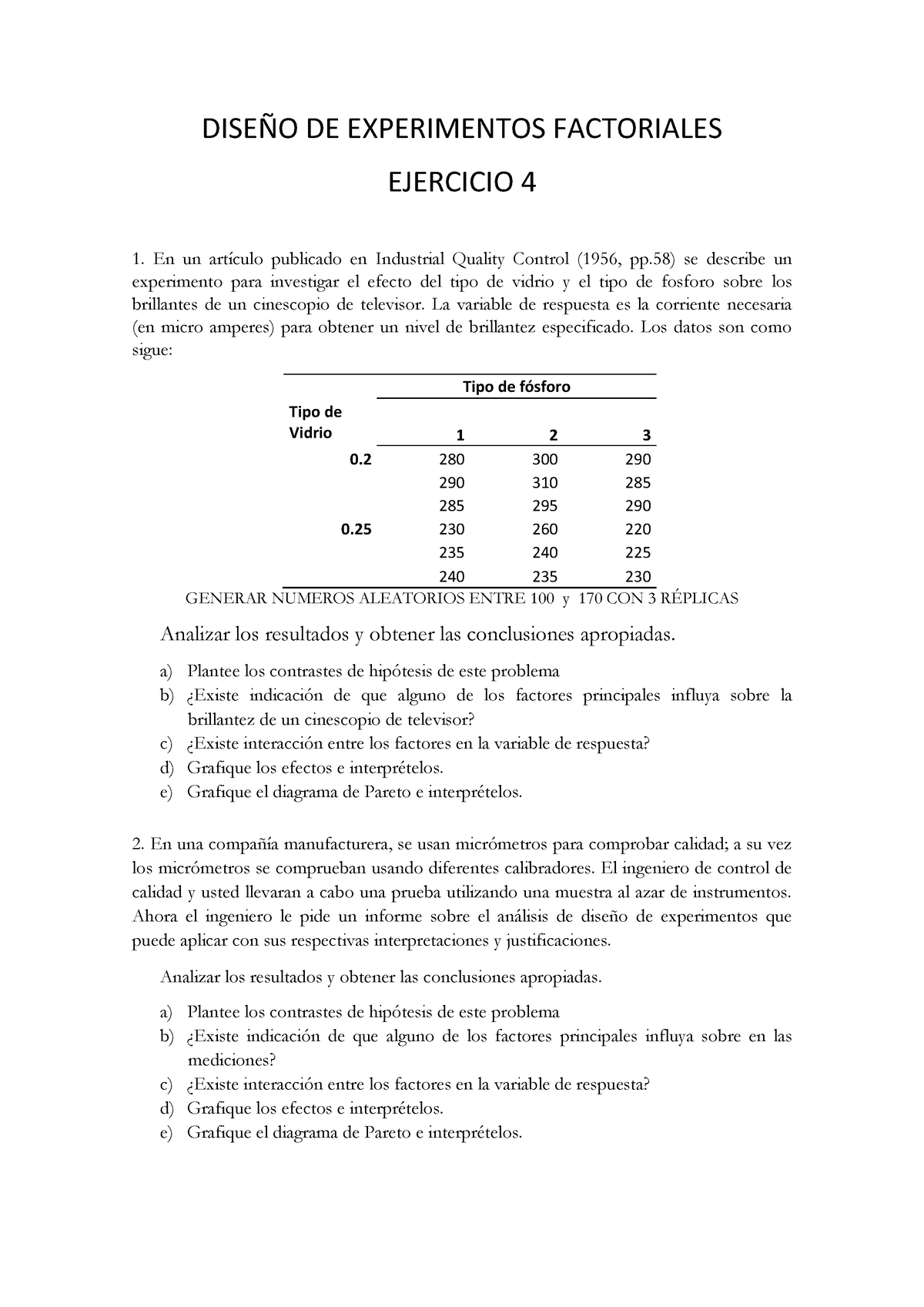 Ejercicios Diseño Factorial - DISE—O DE EXPERIMENTOS FACTORIALES ...