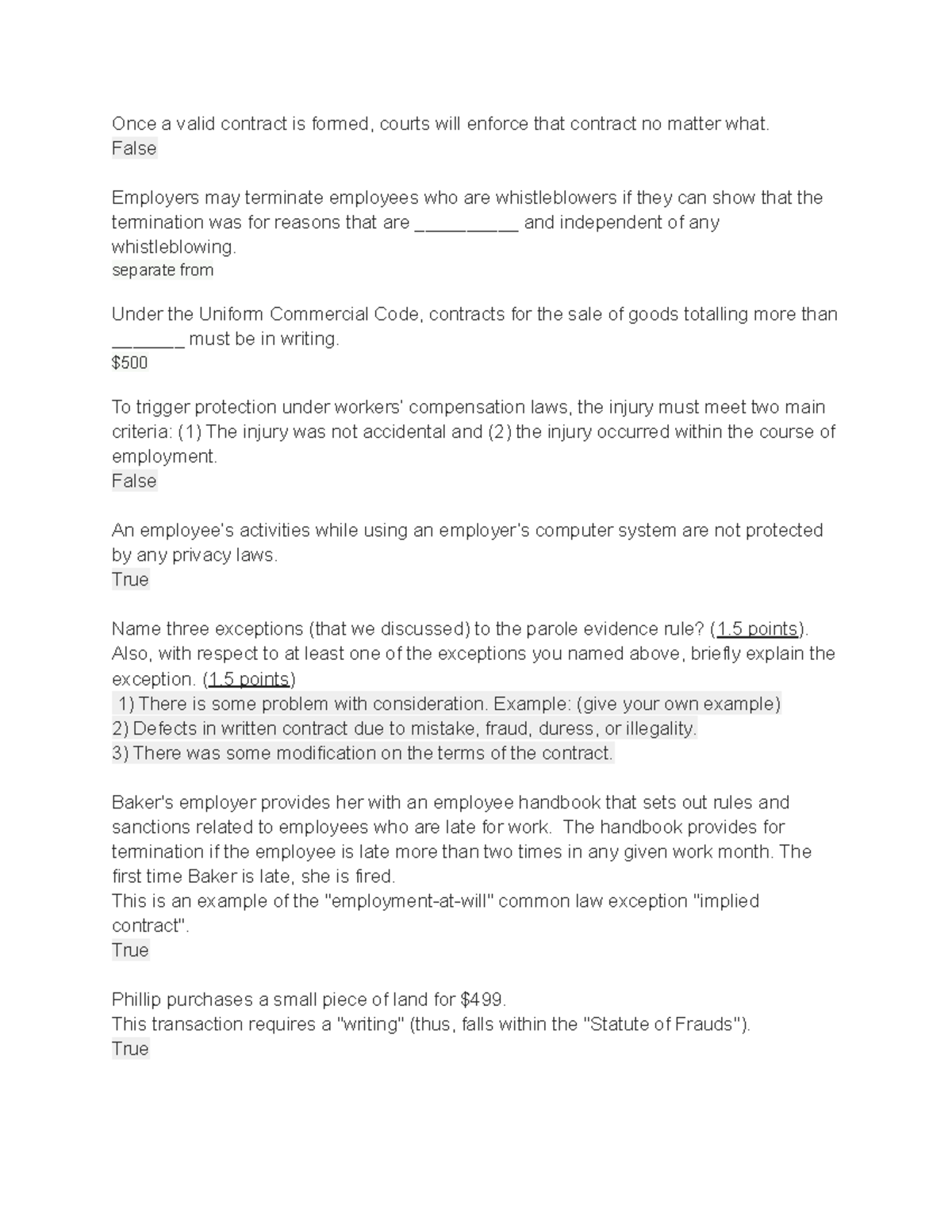 Test 2 Part TwoBusiness Law Once a valid contract is formed, courts