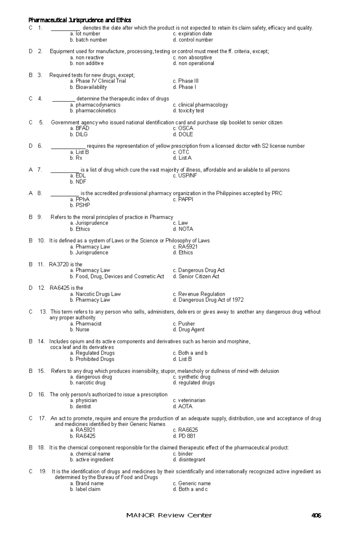 Pharmaceutical-Jurisprudence - C 1. __________ denotes the date after ...