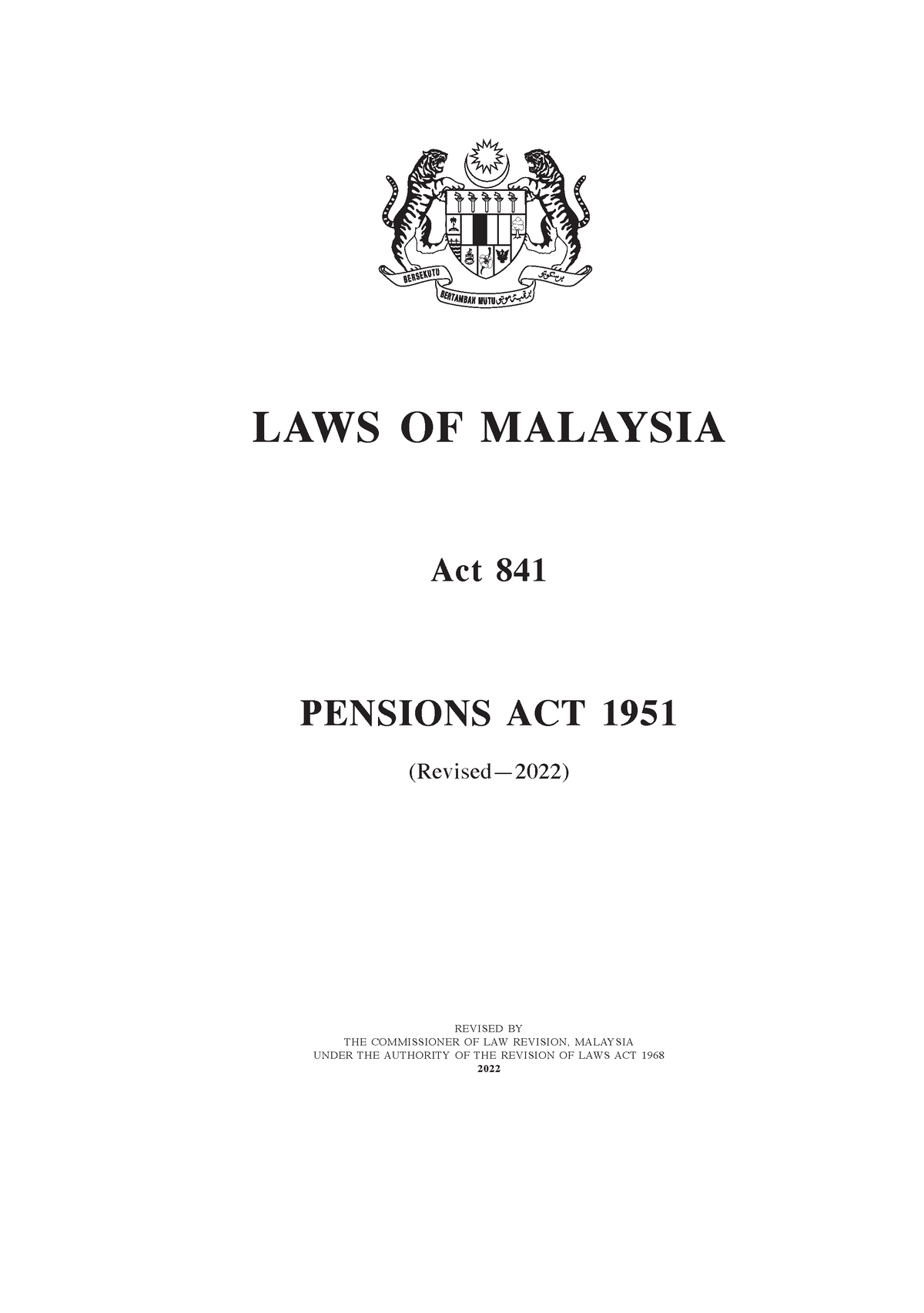 Act 841.BIAn Act Of AGC - Pensions 1 LAWS OF MALAYSIA Act 841 PENSIONS ...