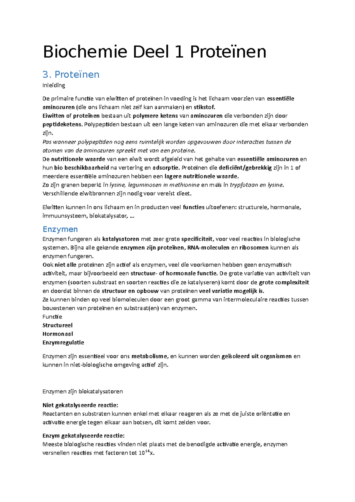 Biochemie Deel 1 Proteïnen Proteïnen Inleiding De primaire functie van eiwitten of proteïnen