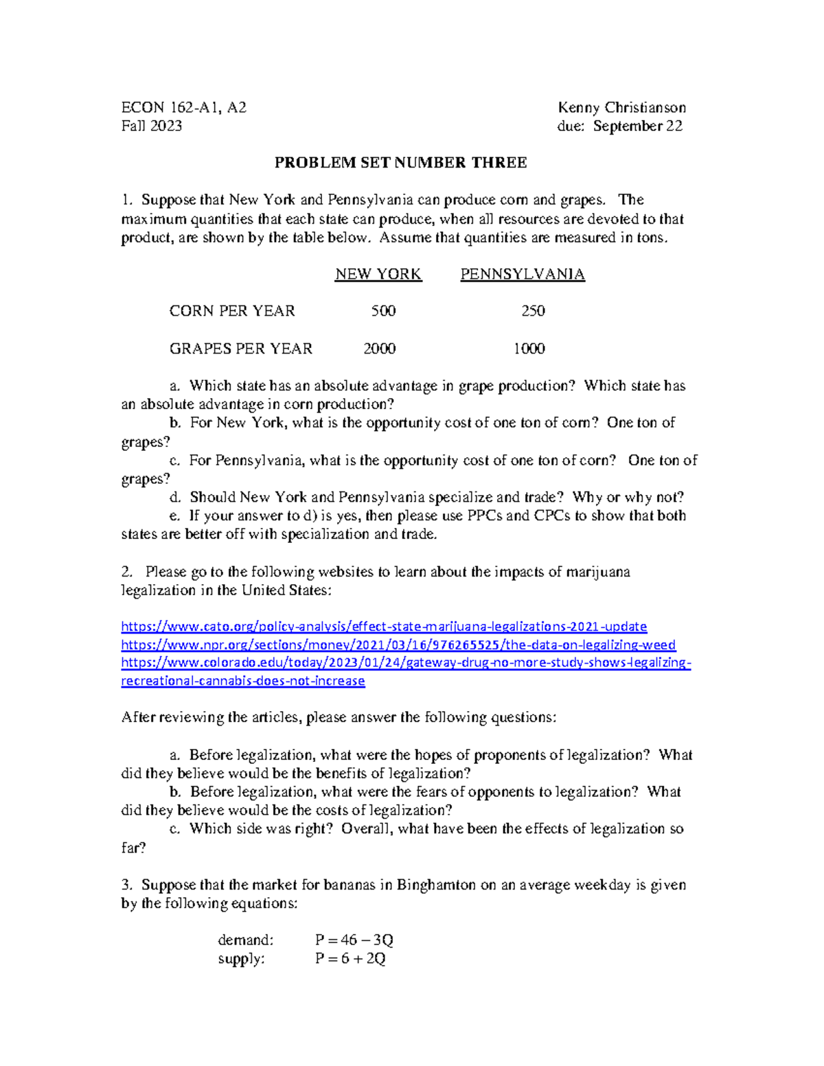 Problem set 03 - ... - ECON 162-A1, A2 Kenny Christianson Fall 2023 due ...