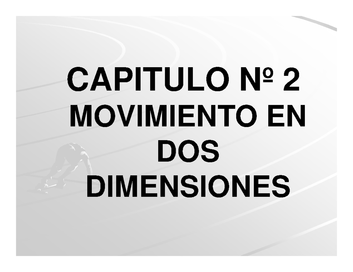 Fisica Basica- Capitulo 2 - CAPITULO Nº 2 MOVIMIENTO EN DOS DIMENSIONES ...