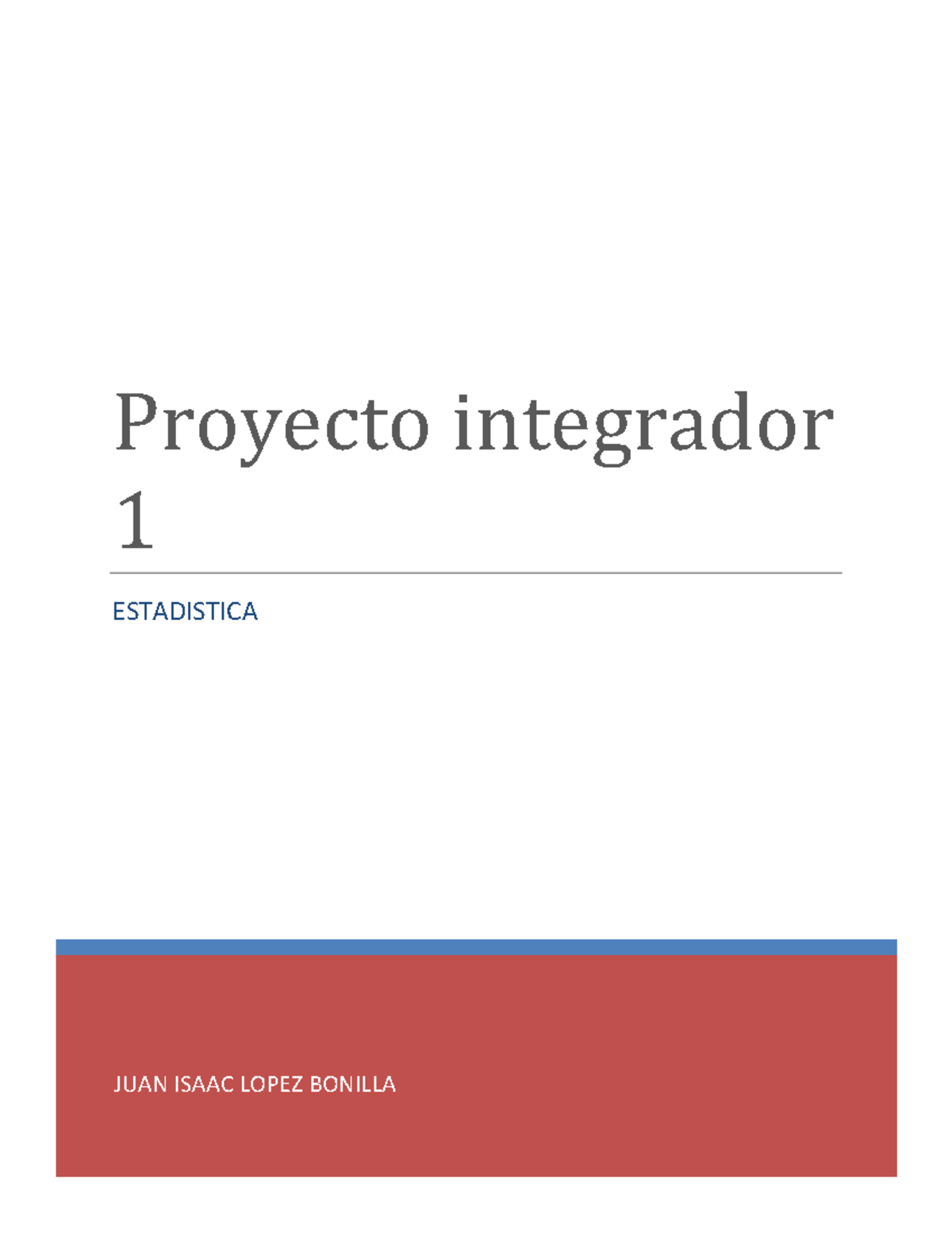 Actividad Integradora 1 Estadistica - JUAN ISAAC LOPEZ BONILLA Proyecto ...