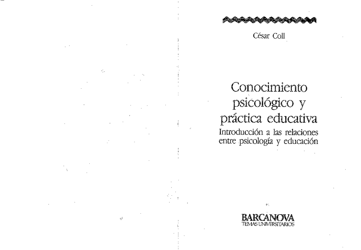Conocimiento Psicologico Y Practica Educativa Cesar Coll Pdf