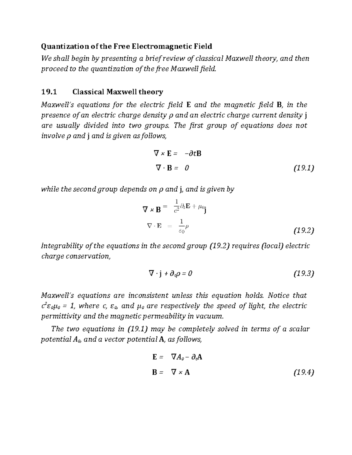 Quantization of the Free Field 19 Classical Maxwell