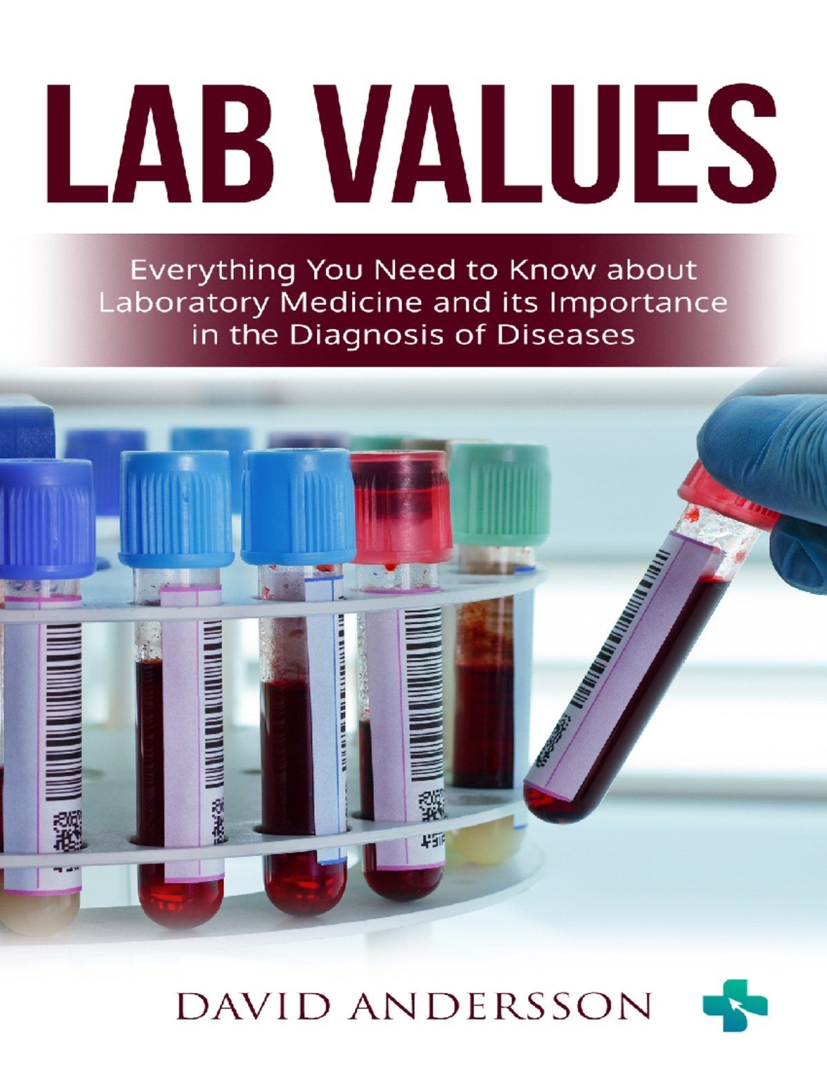 Andersson, David - Lab Values Everything You Need to Know about ...