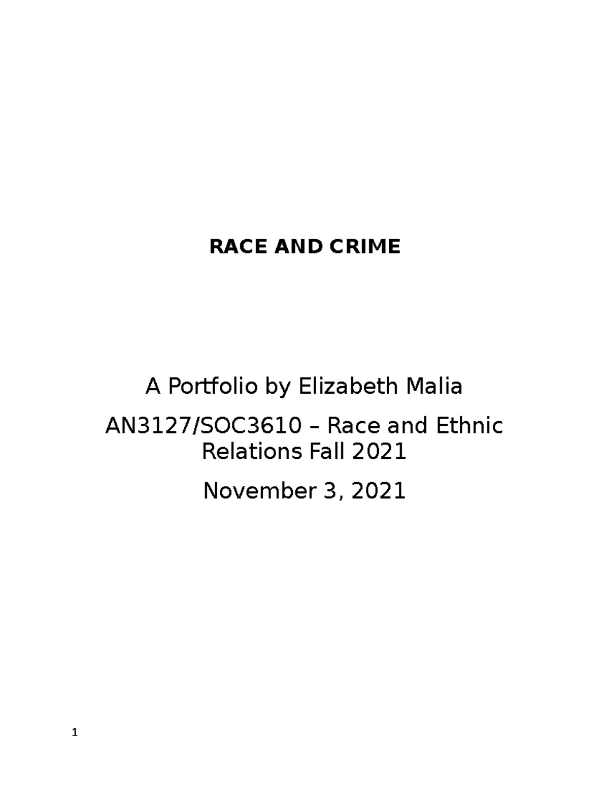 RACE AND Crime - xxxxx - RACE AND CRIME A Portfolio by Elizabeth Malia ...