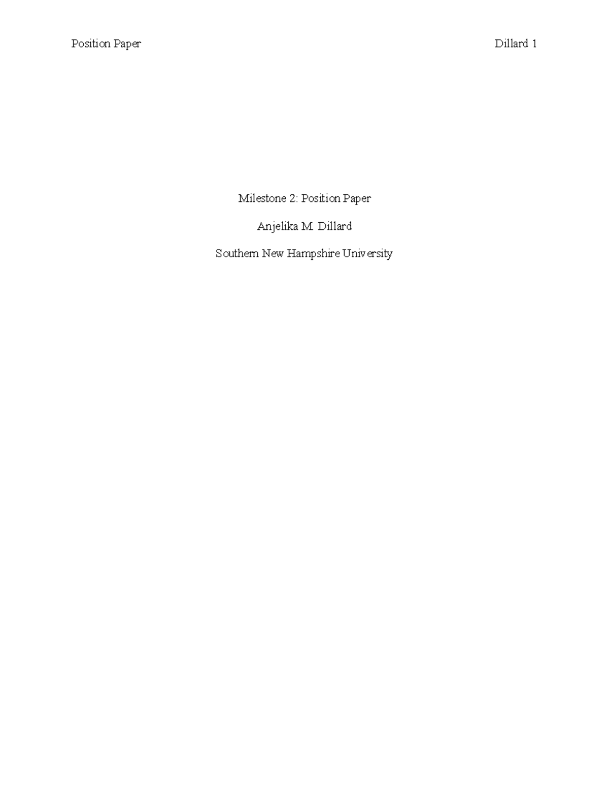 HSE 330 Milestone 2 - Milestone 2: Position Paper Anjelika M. Dillard ...