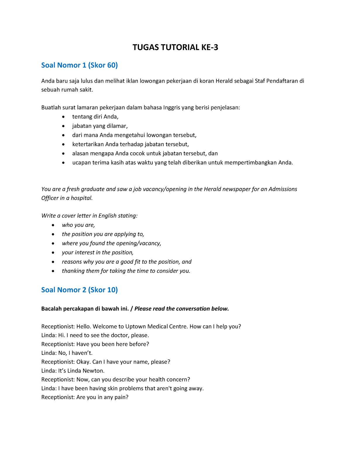 Tugas Tutorial KE-3 B. Ing - TUGAS TUTORIAL KE- Soal Nomor 1 (Skor 60 ...