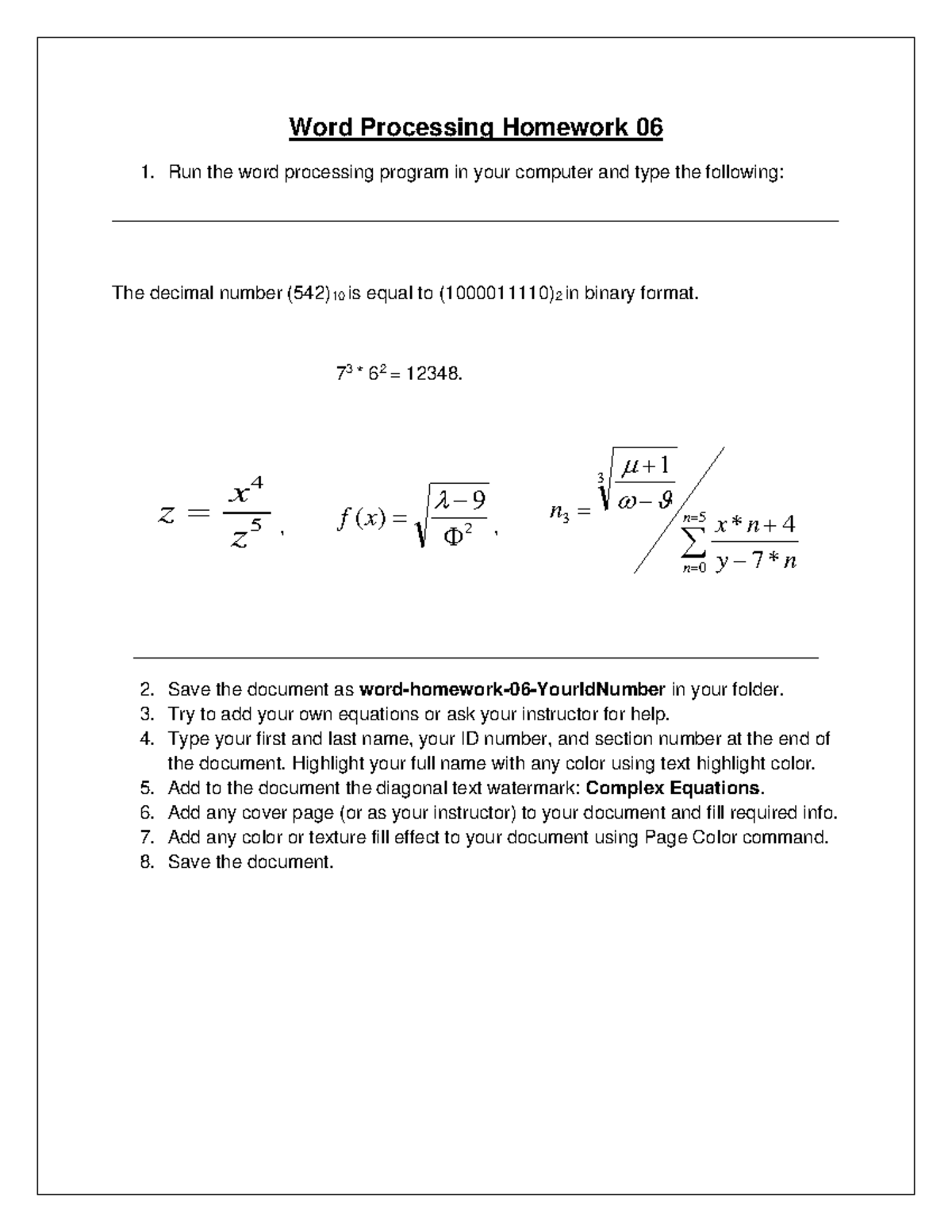 Word Processing Homework 06 - 73 * 6 2 = 12348. 5 4 z x z = , 2 9 )( − ...
