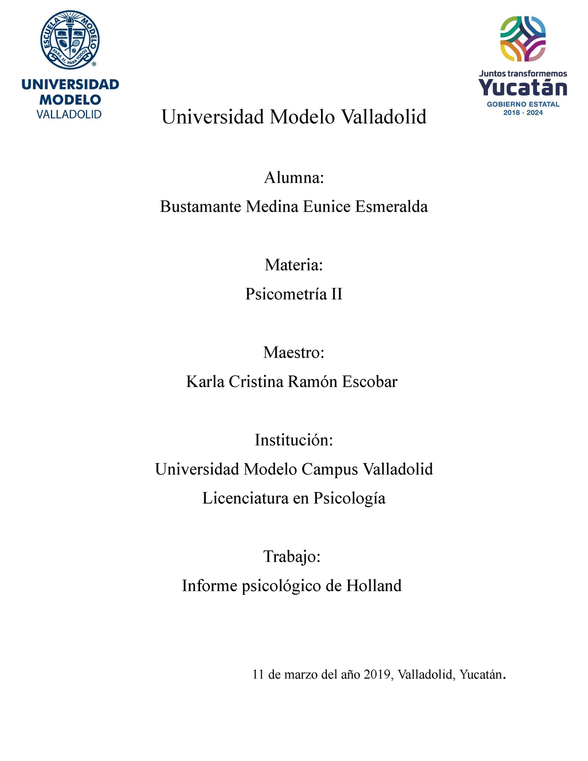 403021139 informe psicologico de holland docx - Universidad Modelo  Valladolid Alumna: Bustamante - Studocu