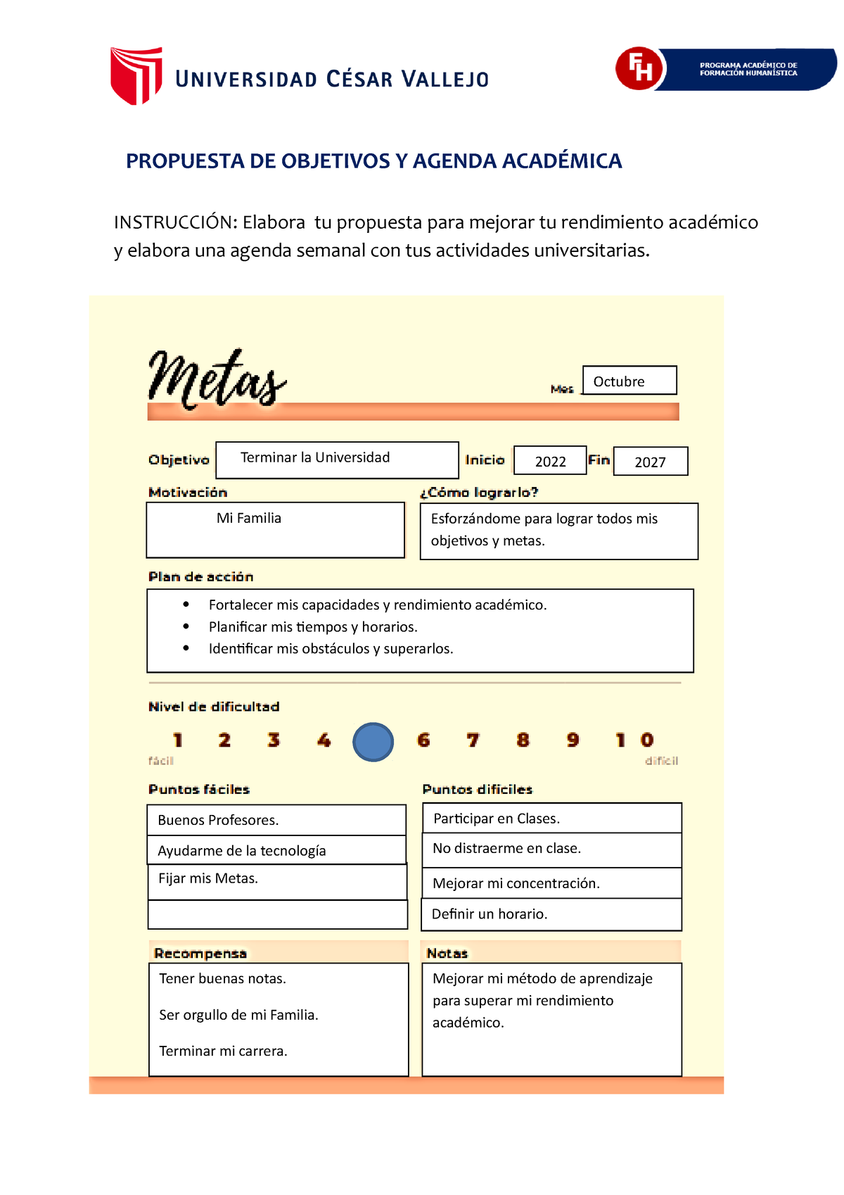 Propuesta DE Objetivos Y Agenda Académica - PROPUESTA DE OBJETIVOS Y AGENDA ACADÉMICA Mejorar mi 