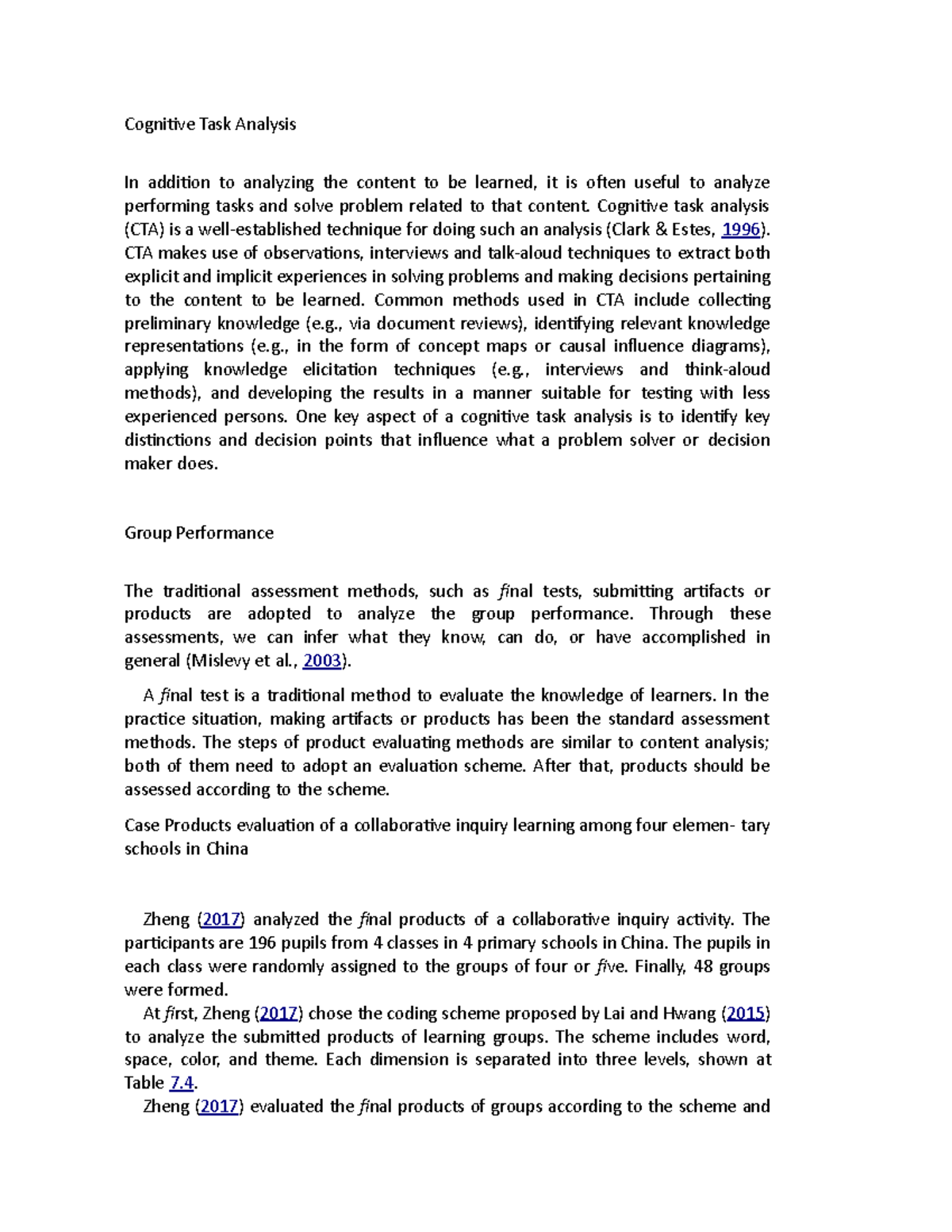 Cognitive Task Analysis - Cognitive task analysis (CTA) is a well ...