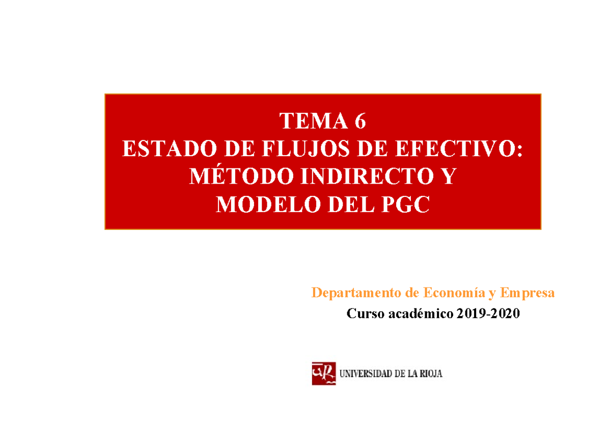 T6 Estados Apuntes Tema 6 Estado De Flujos De Efectivo MÉtodo Indirecto Y Modelo Del Pgc 9753