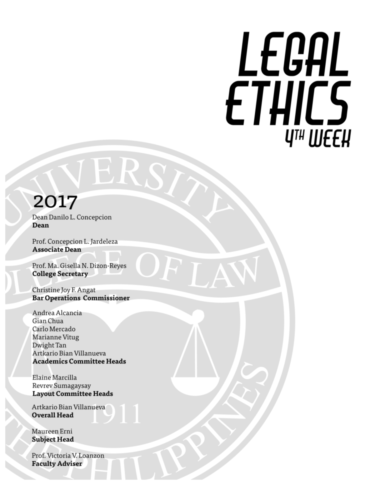 2017 Up Legal Ethics Reviewer 2017 i TABLE OF CONTENTS LEGAL ETHICS I. PRACTICE OF LAW (RULE