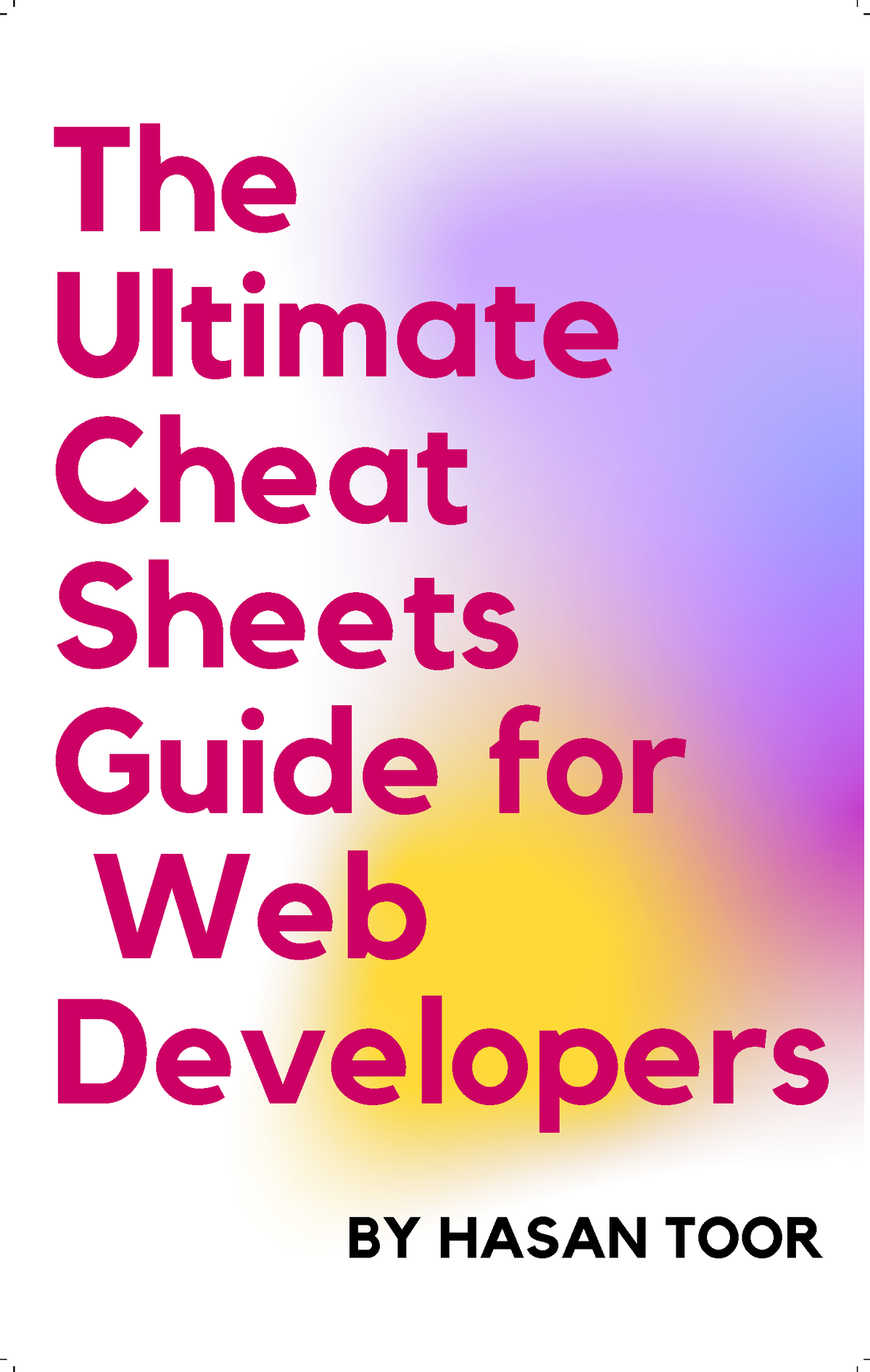 Web Development - Web Cheatsheet - The Ultimate Cheat Sheets Guide For ...