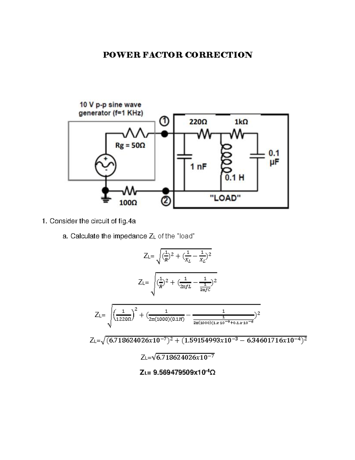 Power Factor Correction - POWER FACTOR CORRECTION Consider the circuit ...