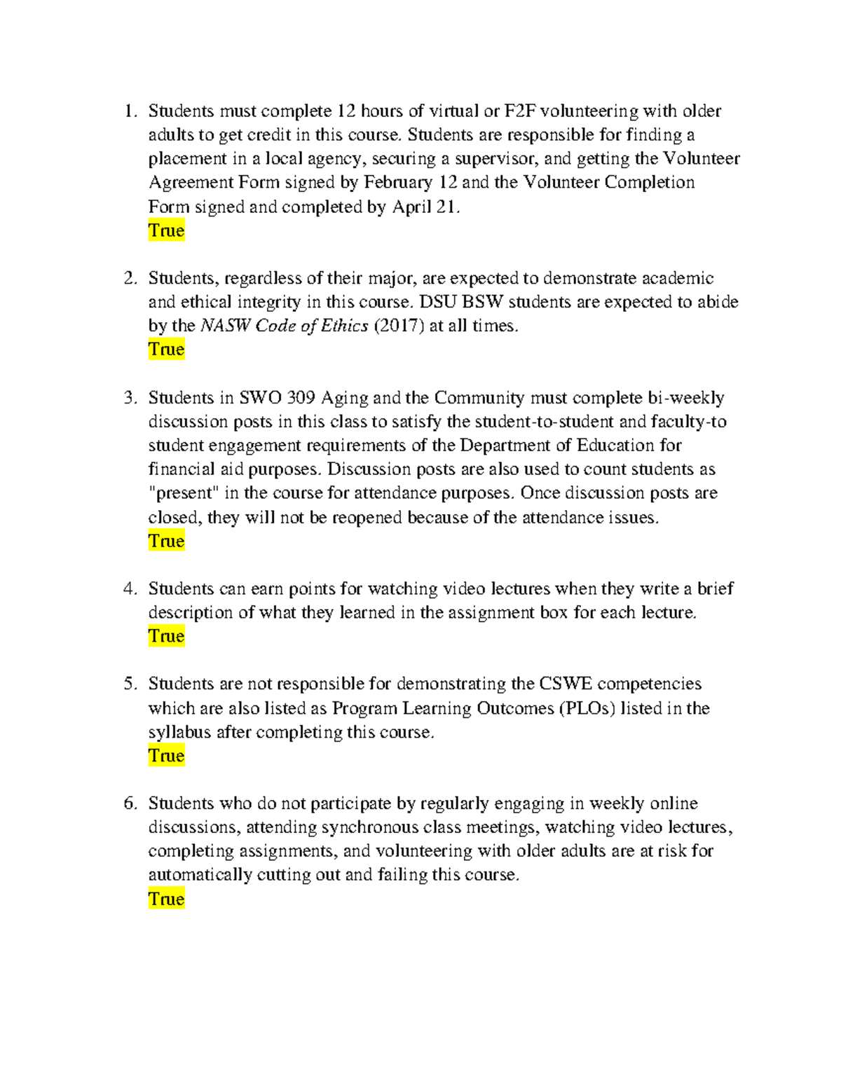 Syllabus Quiz Students must complete 12 hours of virtual or F2F