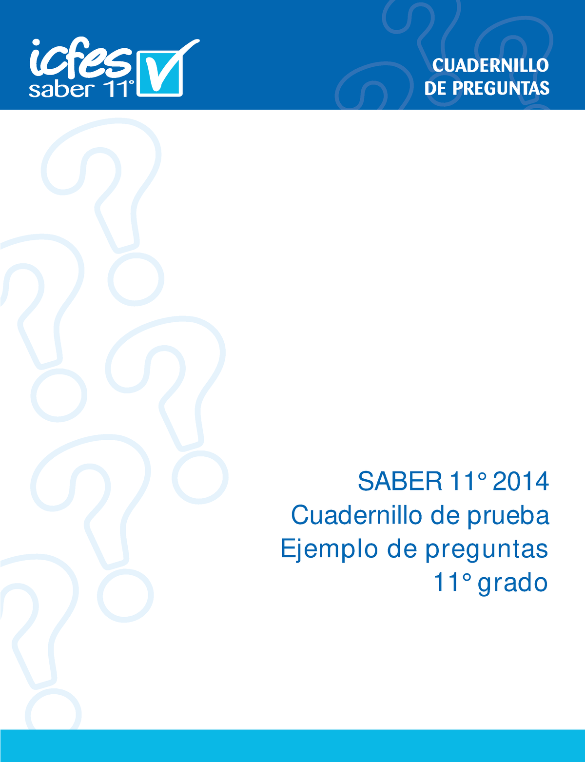 Cuadernillo De Preguntas Saber 11 2014 - &8$'(51,//2 '( 35(*817$ SABER ...