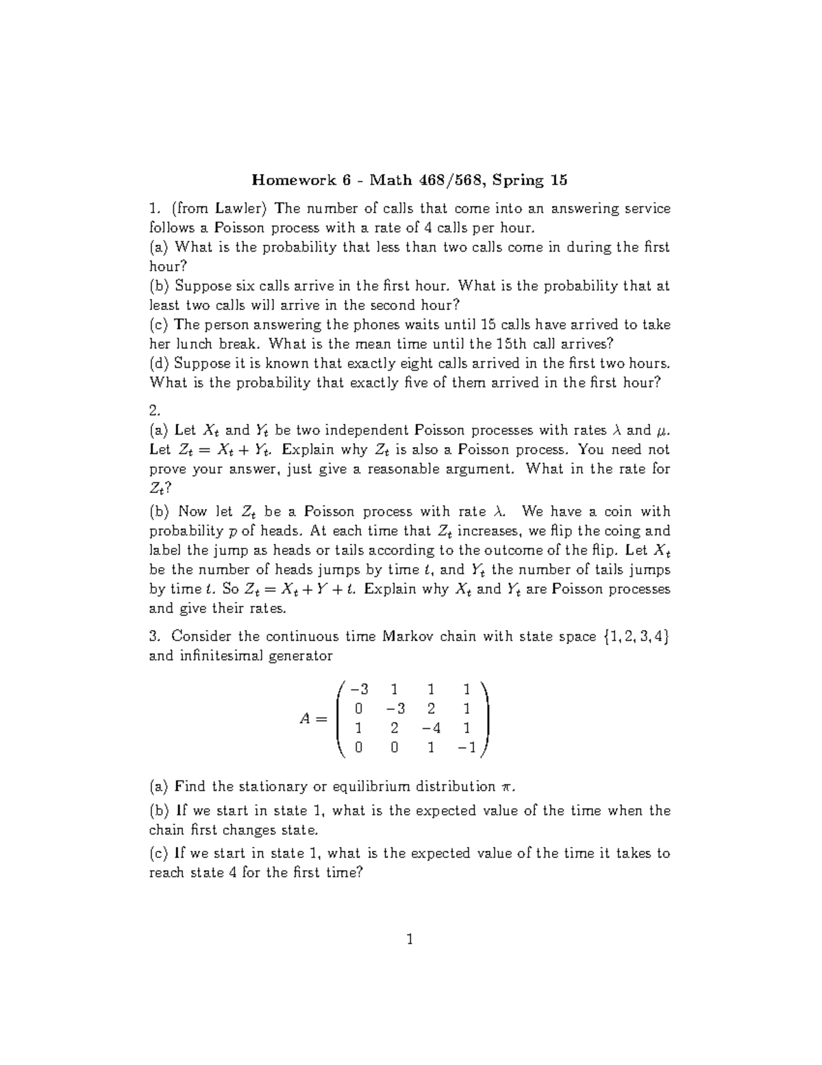 468 568 hmwk6 - Homework assignment 6 - Homework 6 Math Spring 15 1 ...