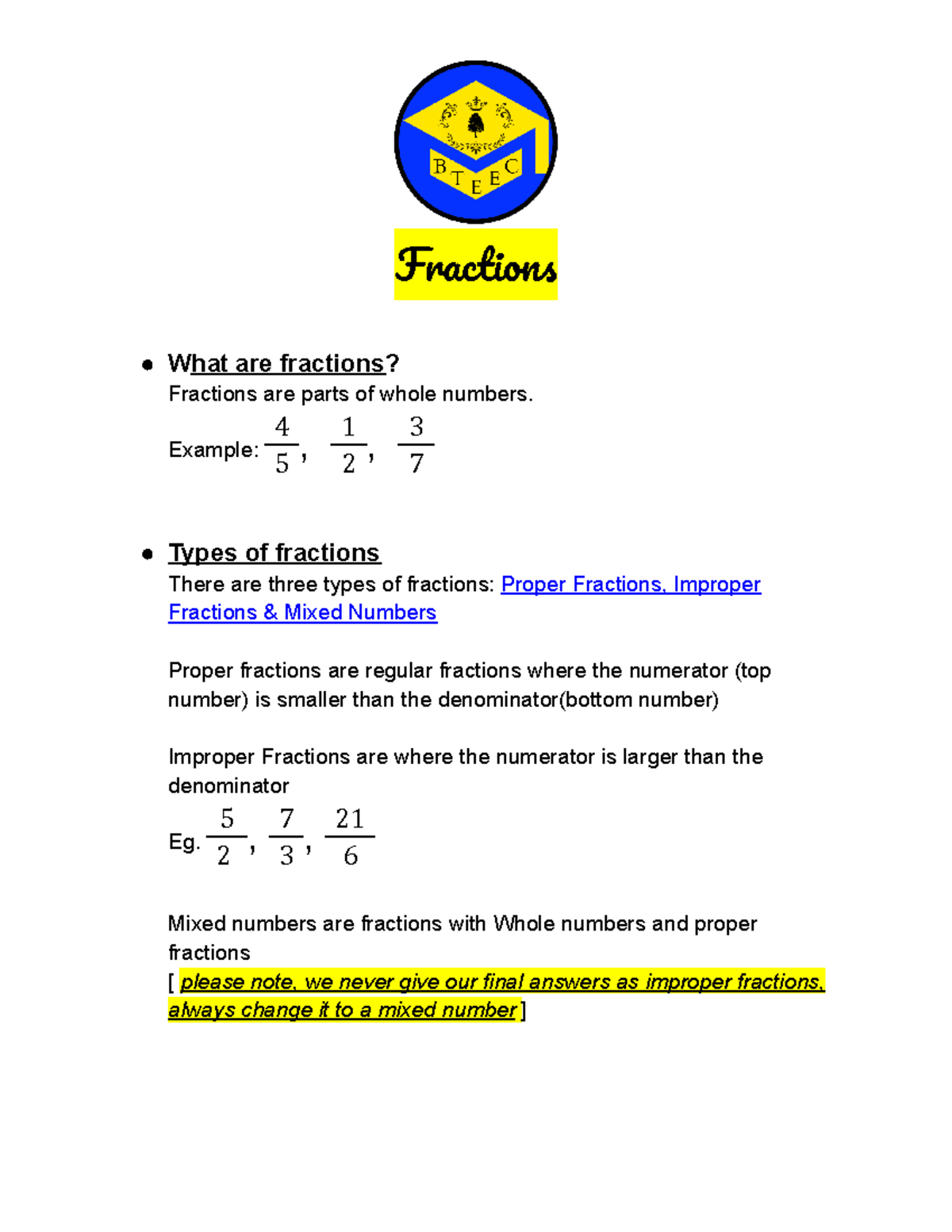 Fractions Pass papers Fraction What are fractions? Fractions are