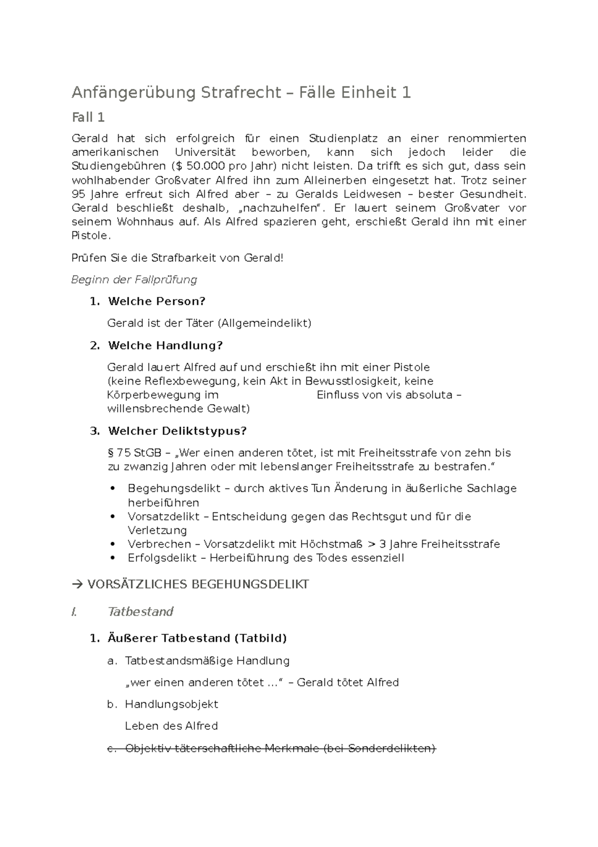 Fall 1 + Fall 2 - Case - Anfängerübung Strafrecht – Fälle Einheit 1