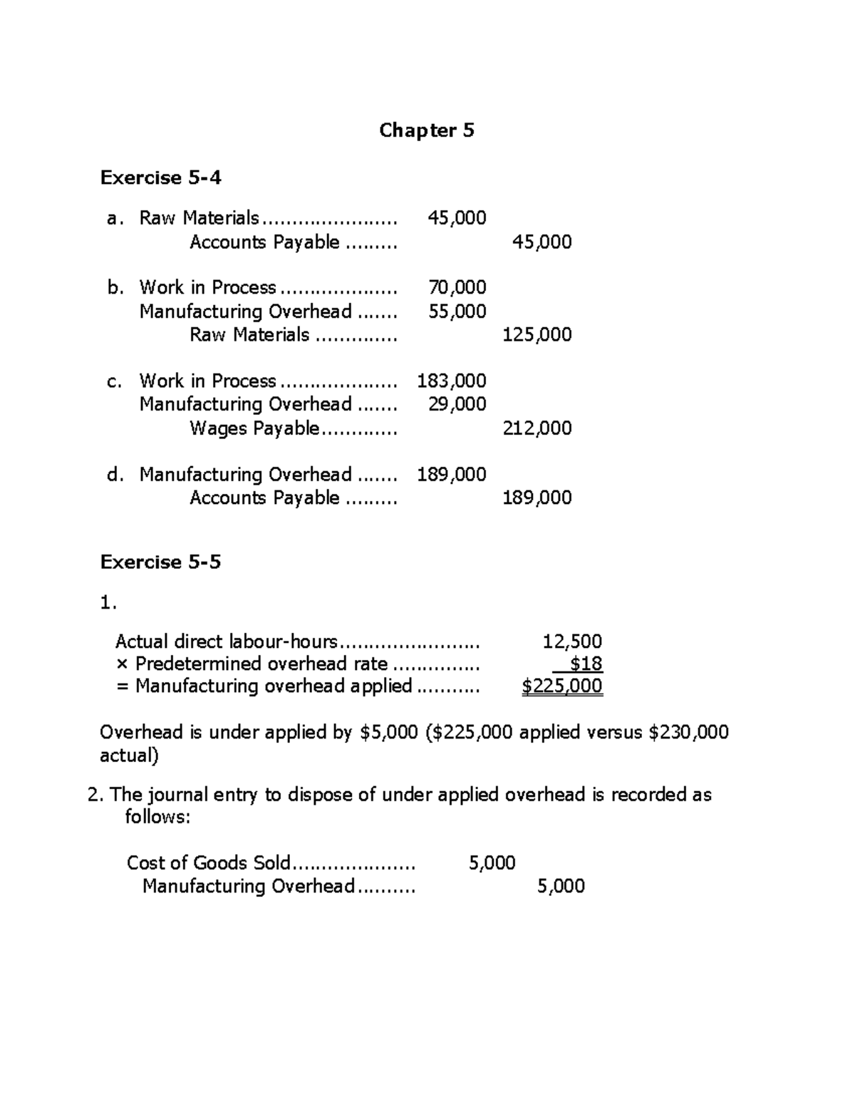 Solutions Chapter 5 1. actual) The journal entry to dispose of